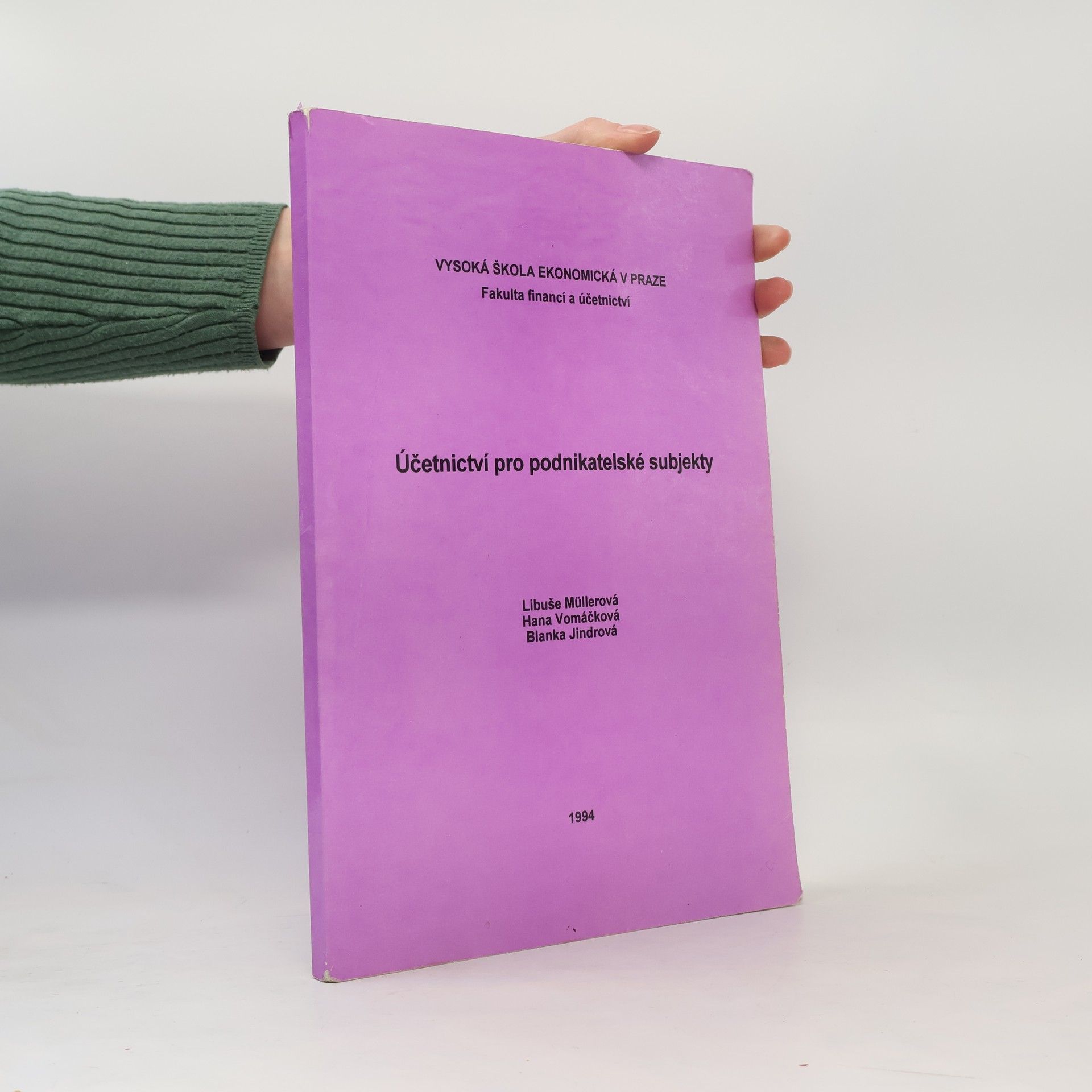 Účetnictví pro podnikatelské subjekty : určeno pro stud. všech fakult VŠE