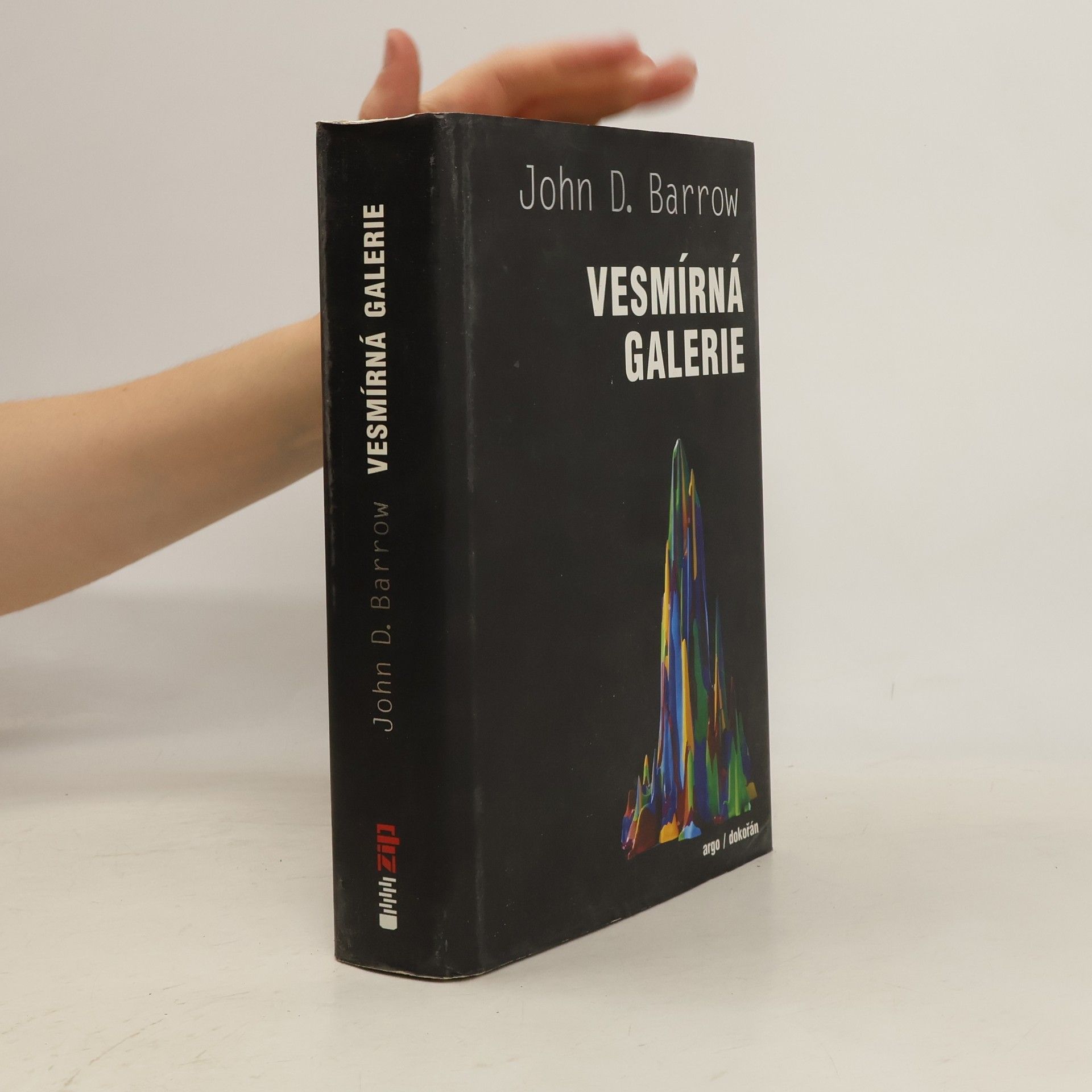 John David Barrow Vesmírná galerie : klíčové obrazy v dějinách vědy