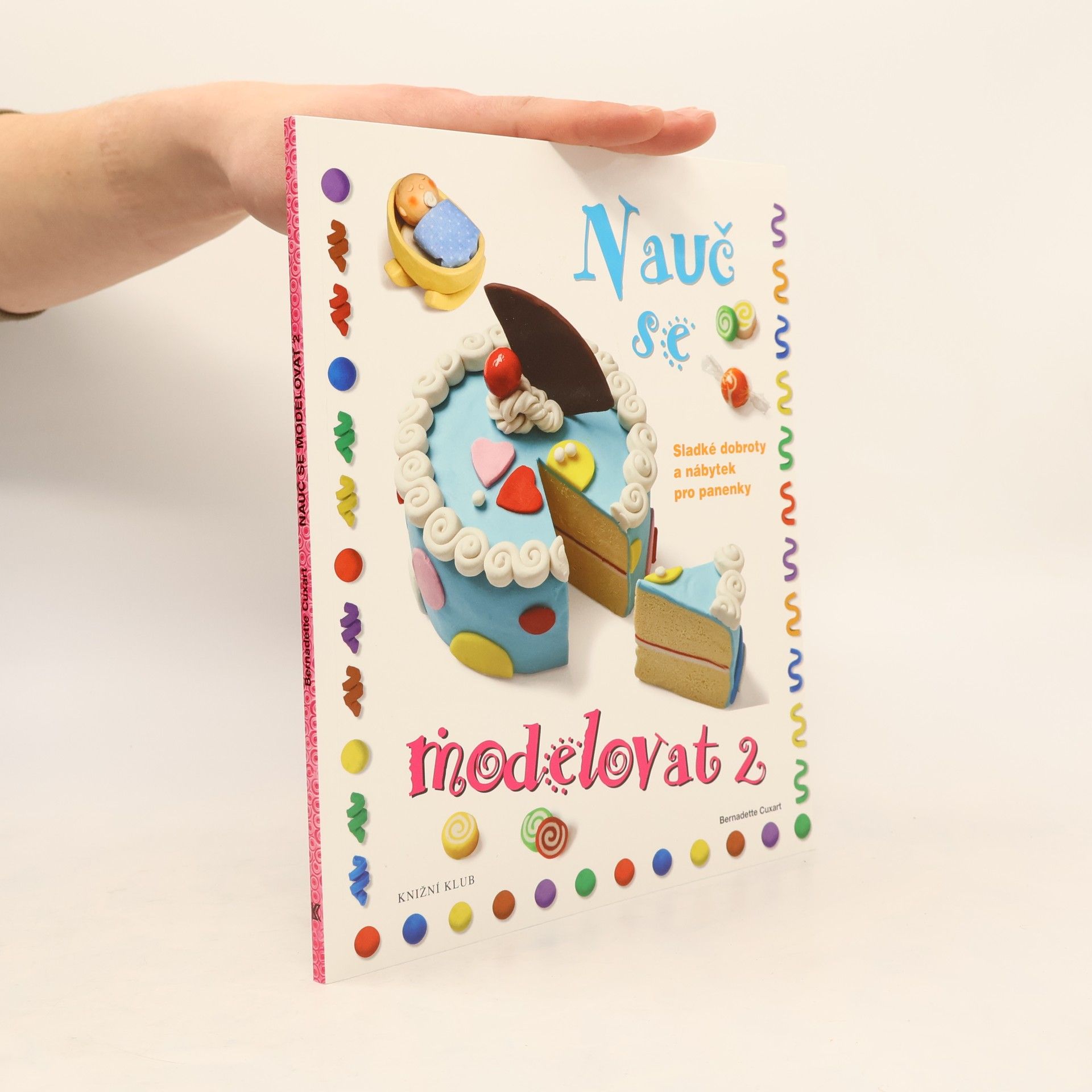 Nauč se modelovat. 2, Sladké dobroty a nábytek pro panenky
