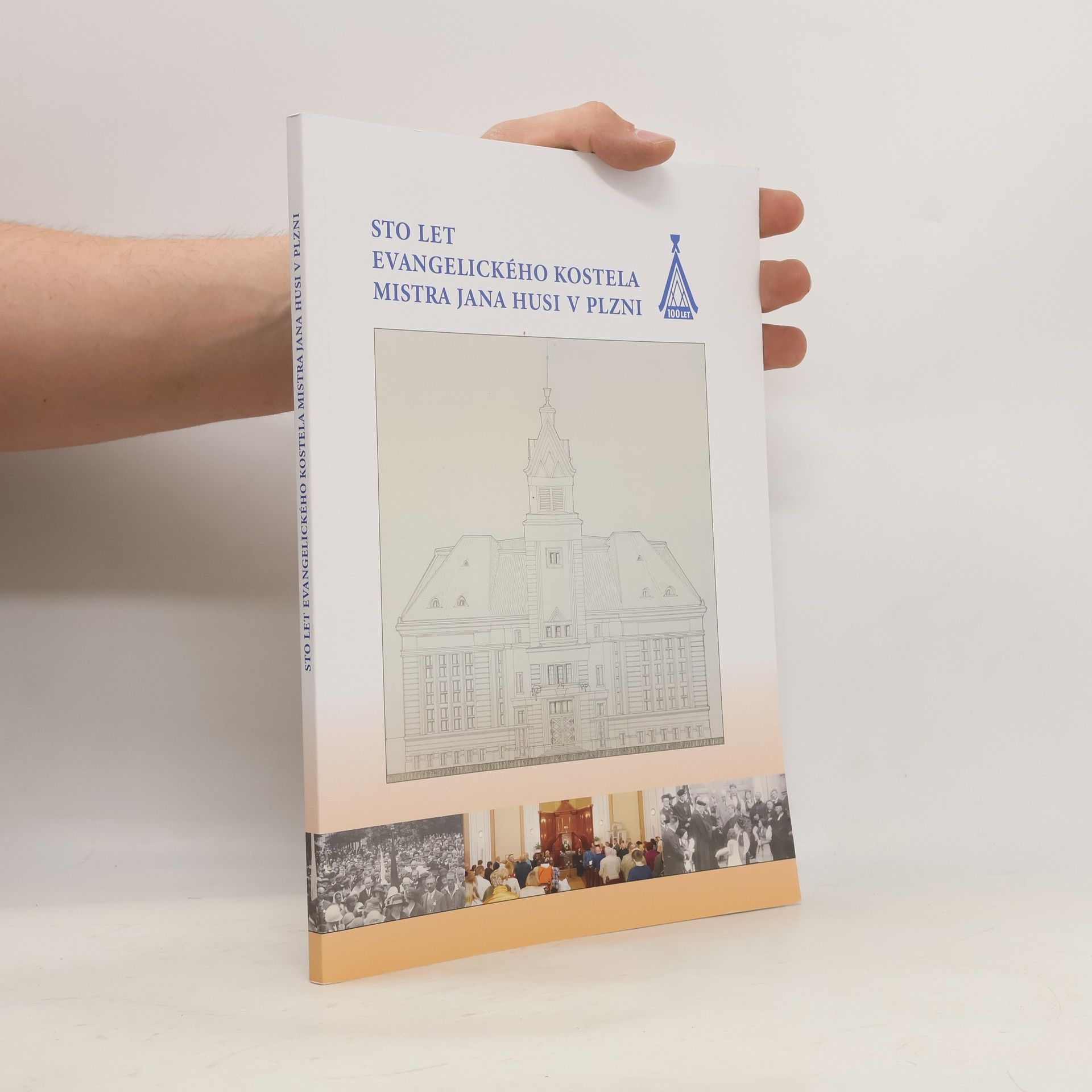 Petr Tichý Sto let evangelického kostela Mistra Jana Husi v Plzni
