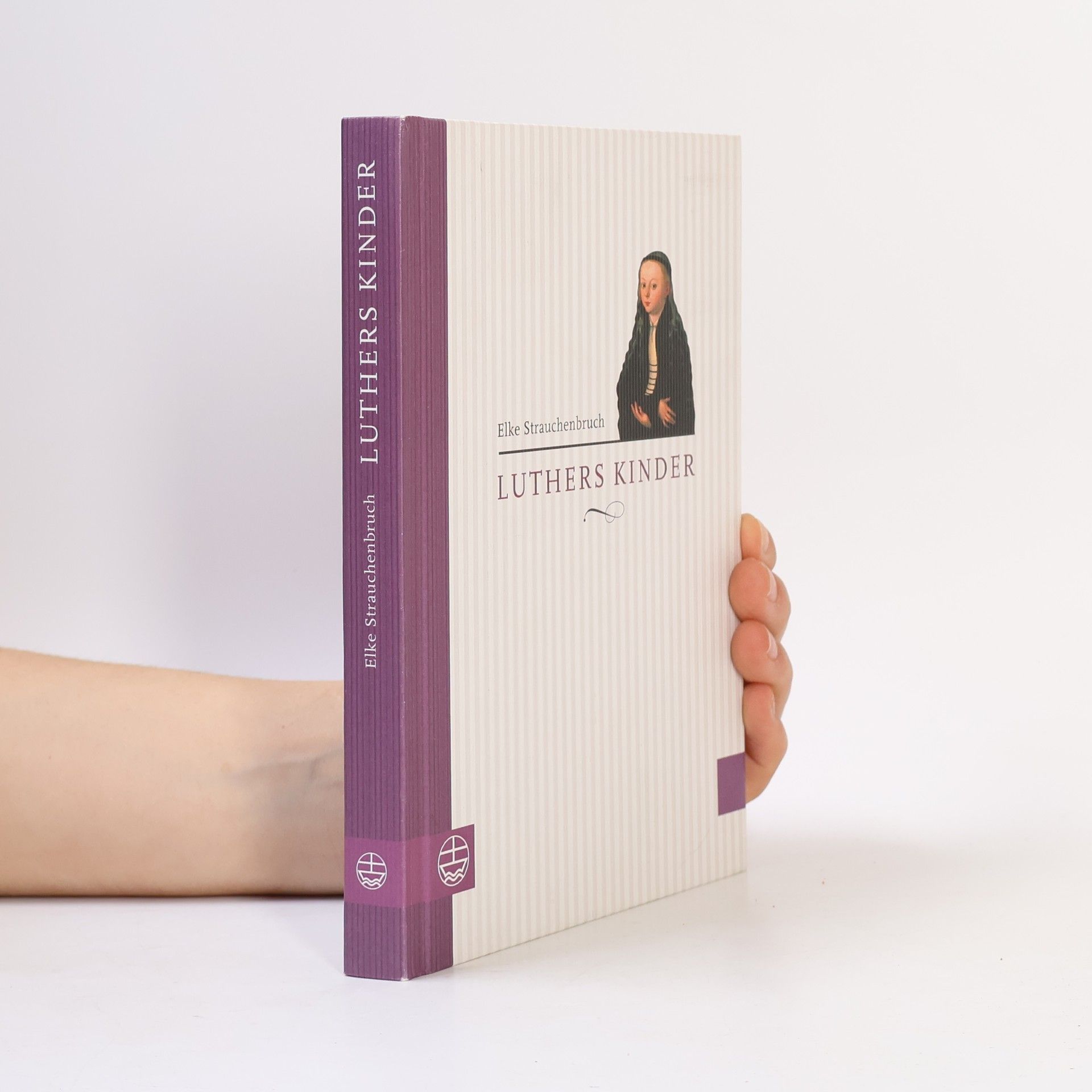 Elke Strauchenbruch Luthers Kinder