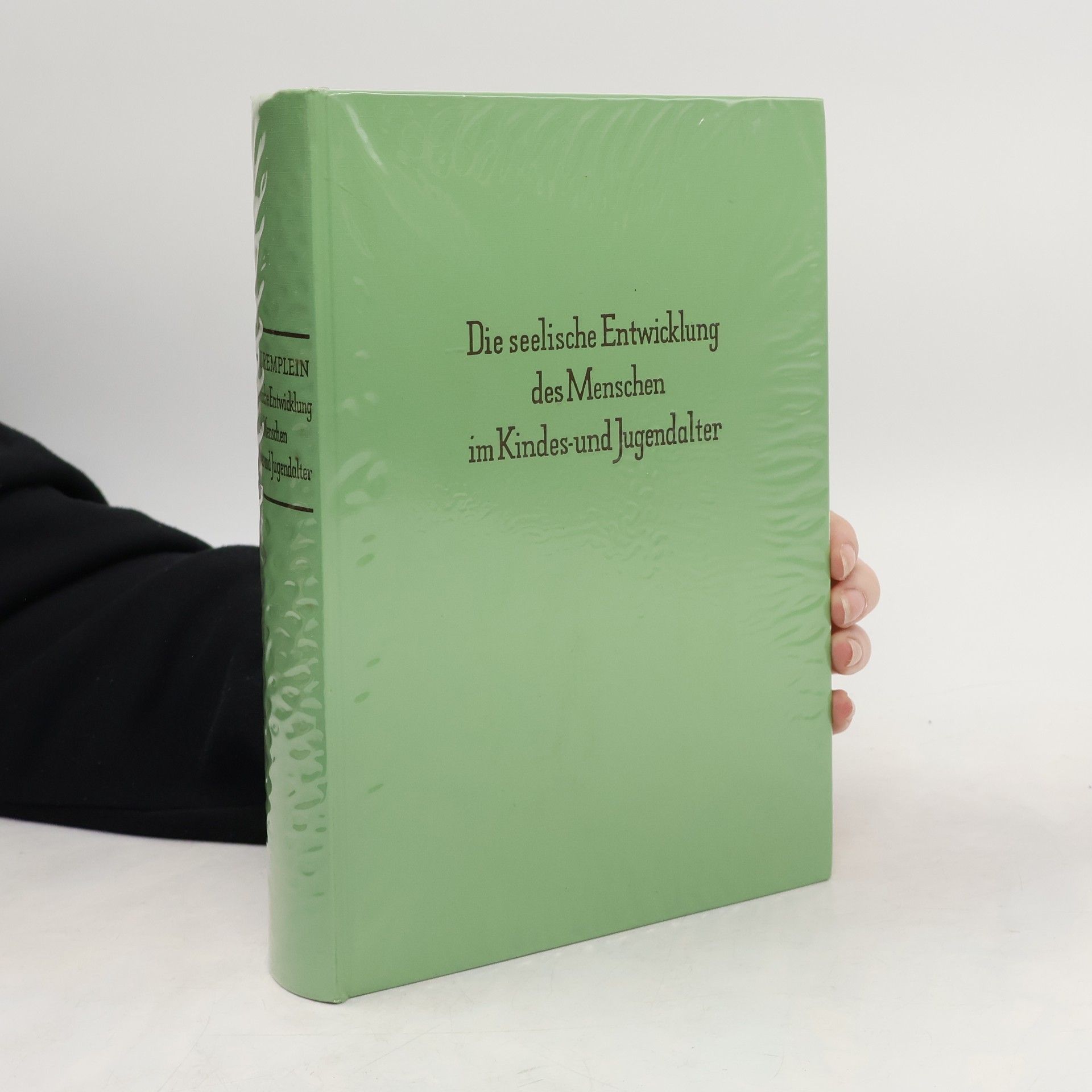 Heinz Remplein Die seelische Entwicklung des Menschen im Kindes- und Jugendalter