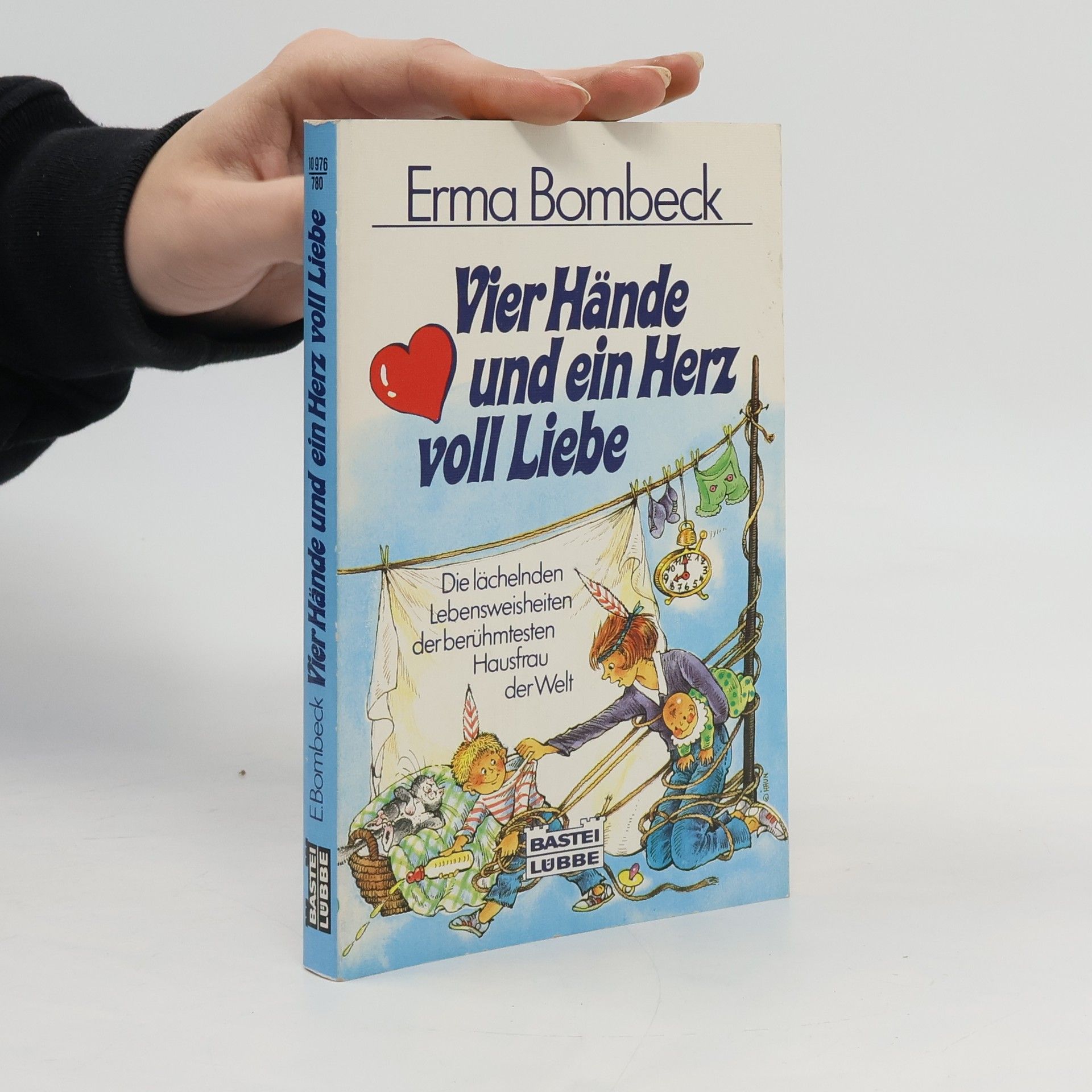Erma Bombeck Vier Hände und ein Herz voll Liebe