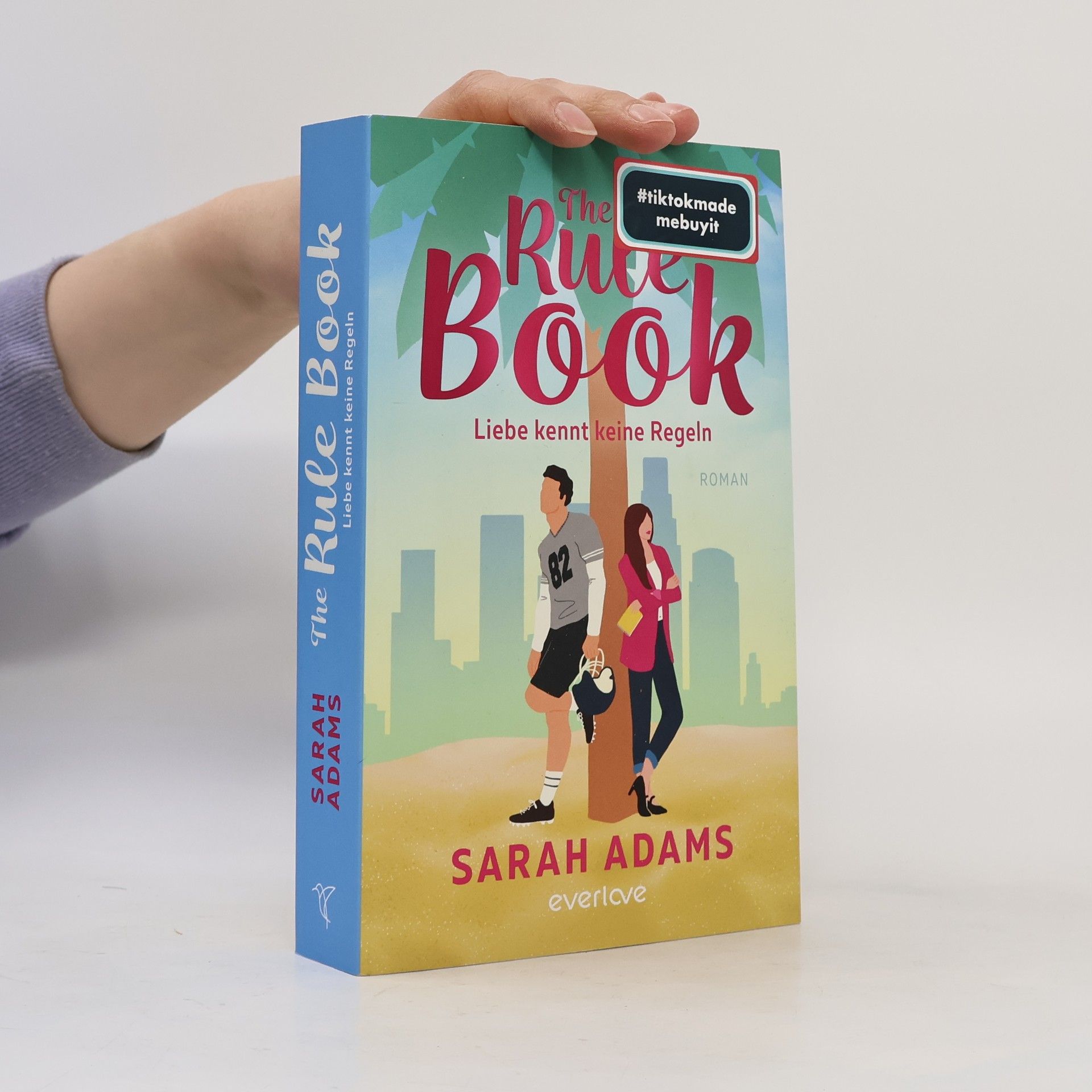 Sarah Adams The Rule Book - Liebe kennt keine Regeln