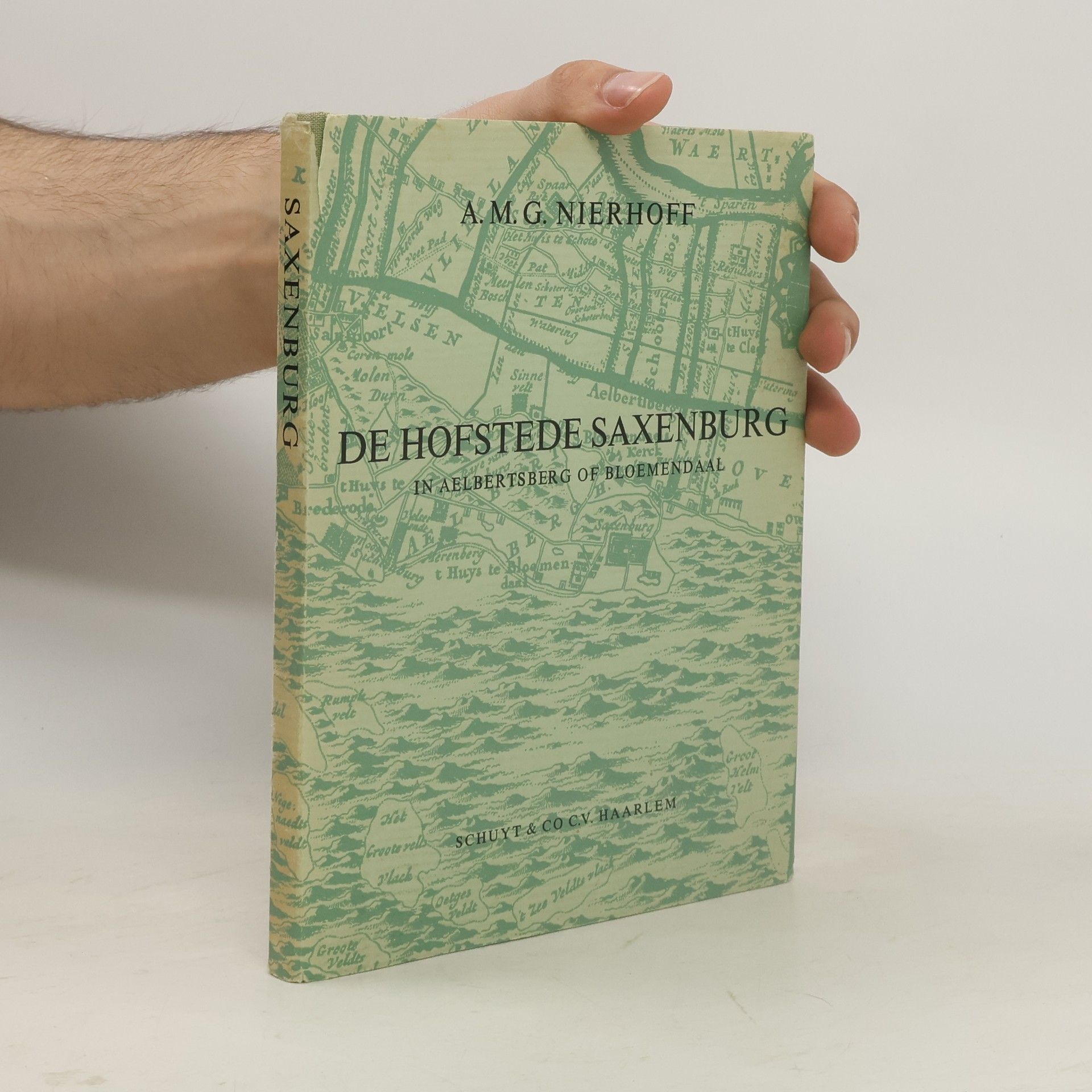 A. M. G. Nierhoff De hofstede Saxenburg in Aelbertsberg of Bloemendaal