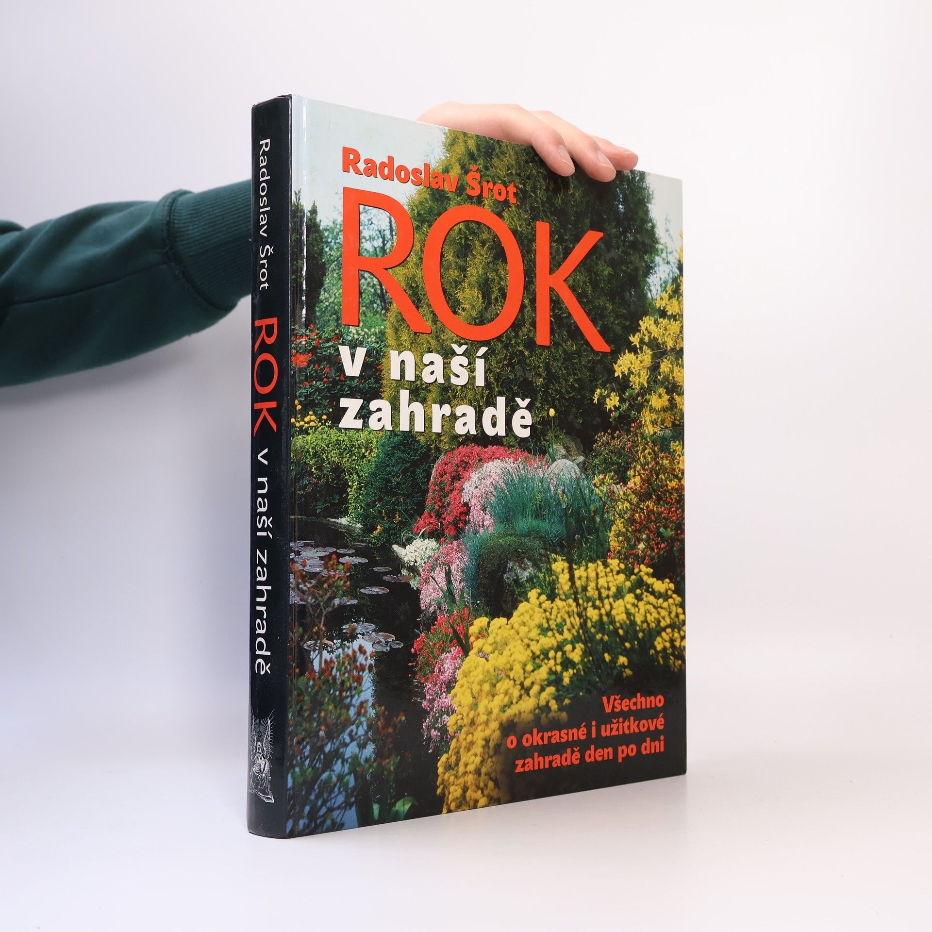 Radoslav Šrot Rok v naší zahradě