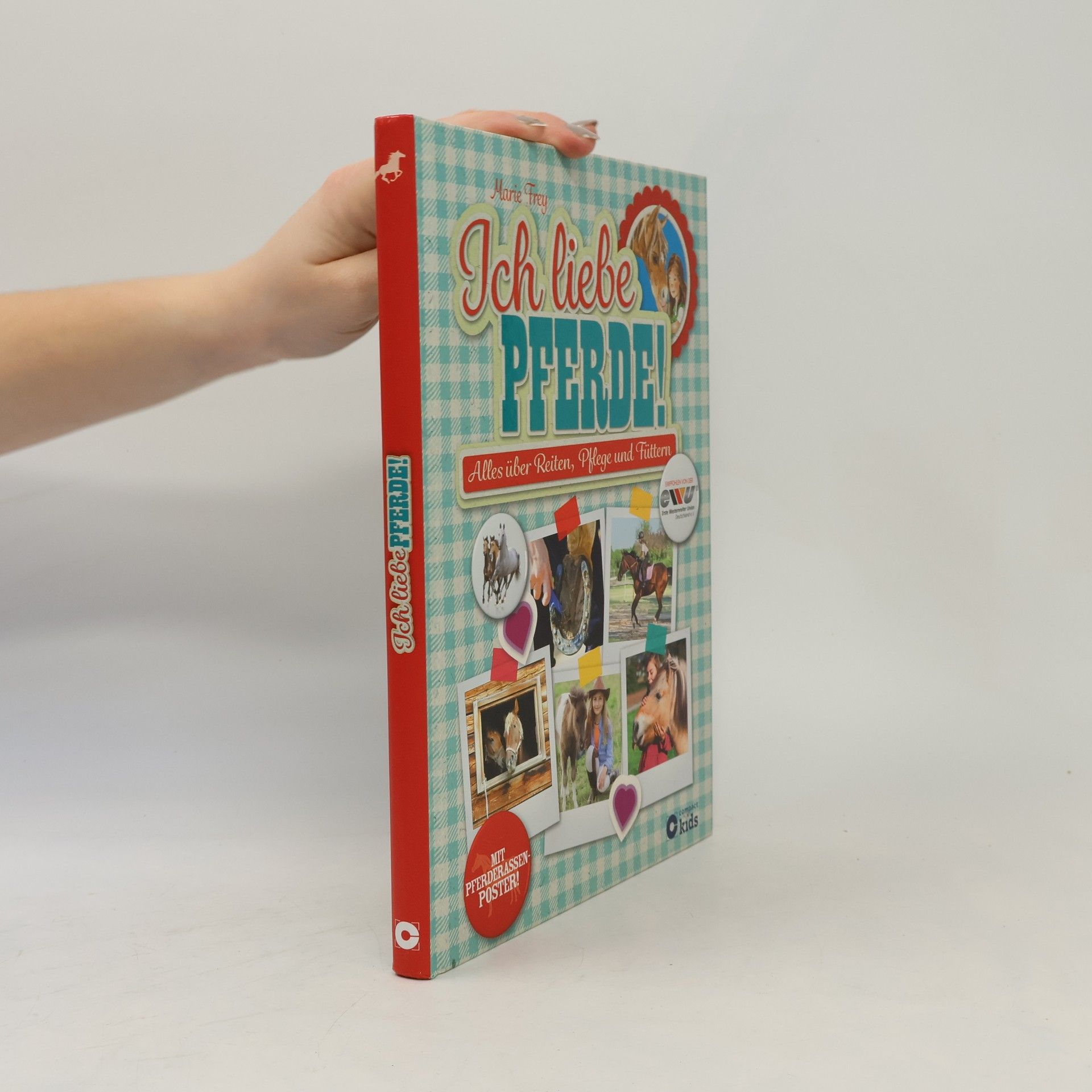 Marie Frey Ich liebe Pferde!