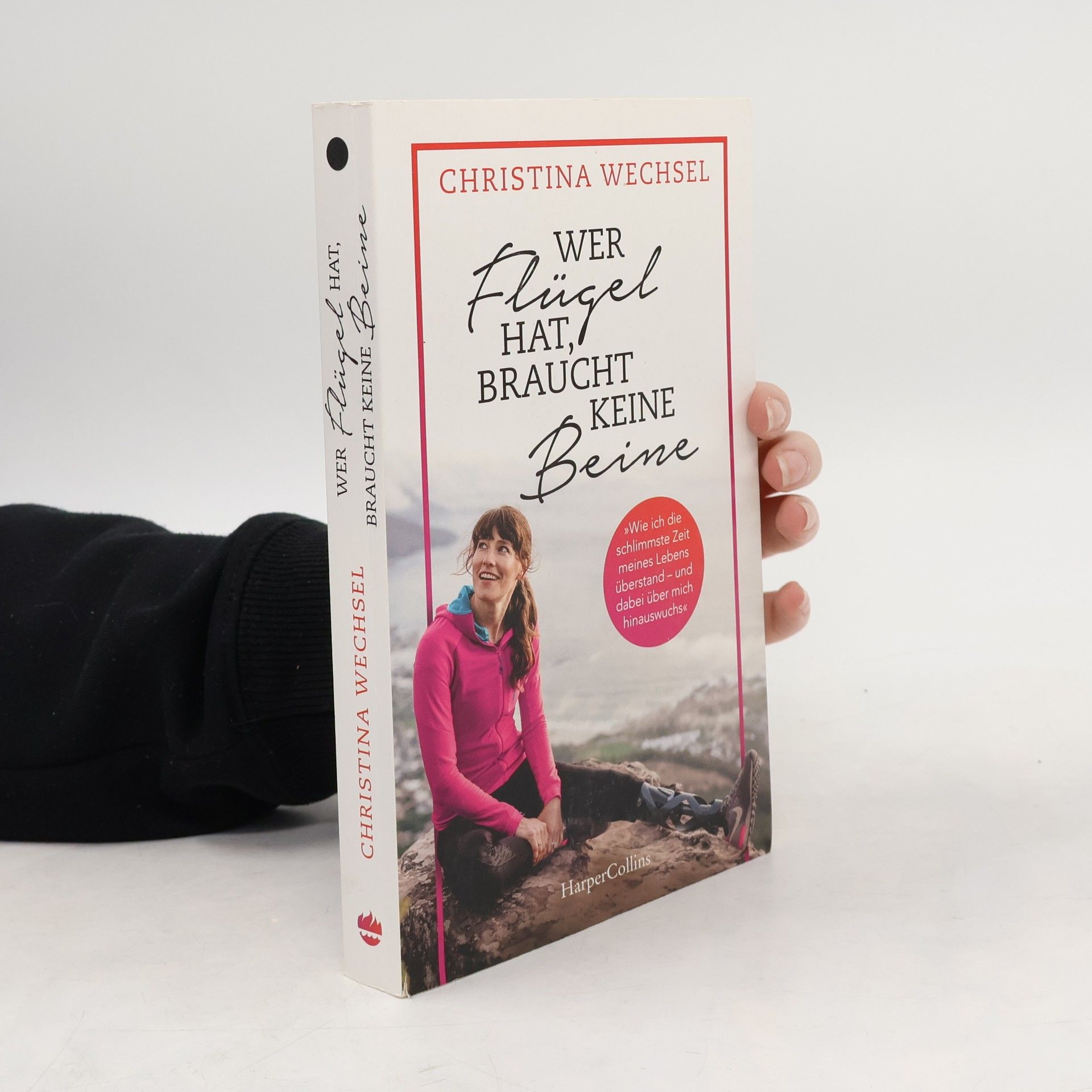 Christina Wechsel Wer Flügel hat, braucht keine Beine