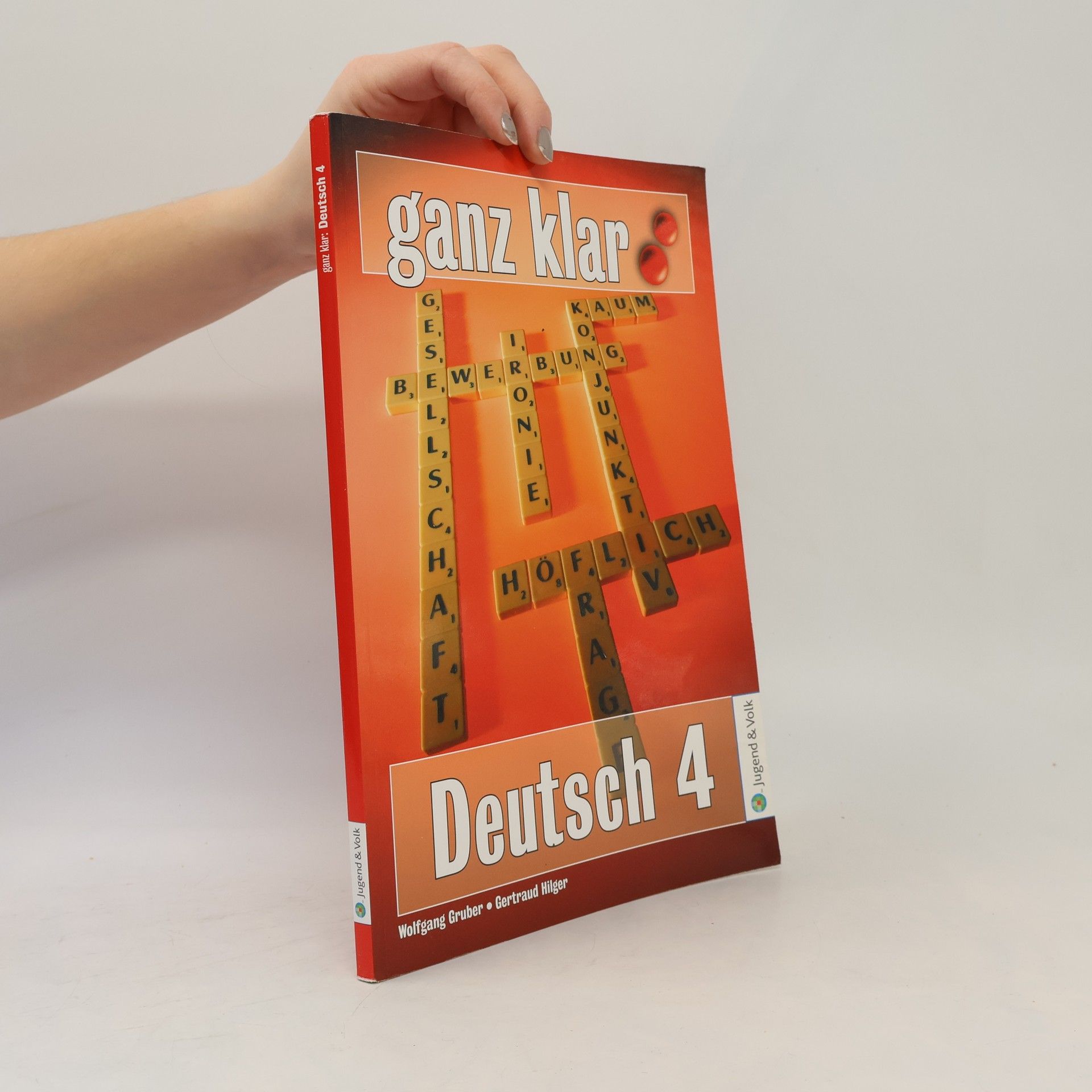 Wolfgang Gruber Ganz klar: Deutsch 4