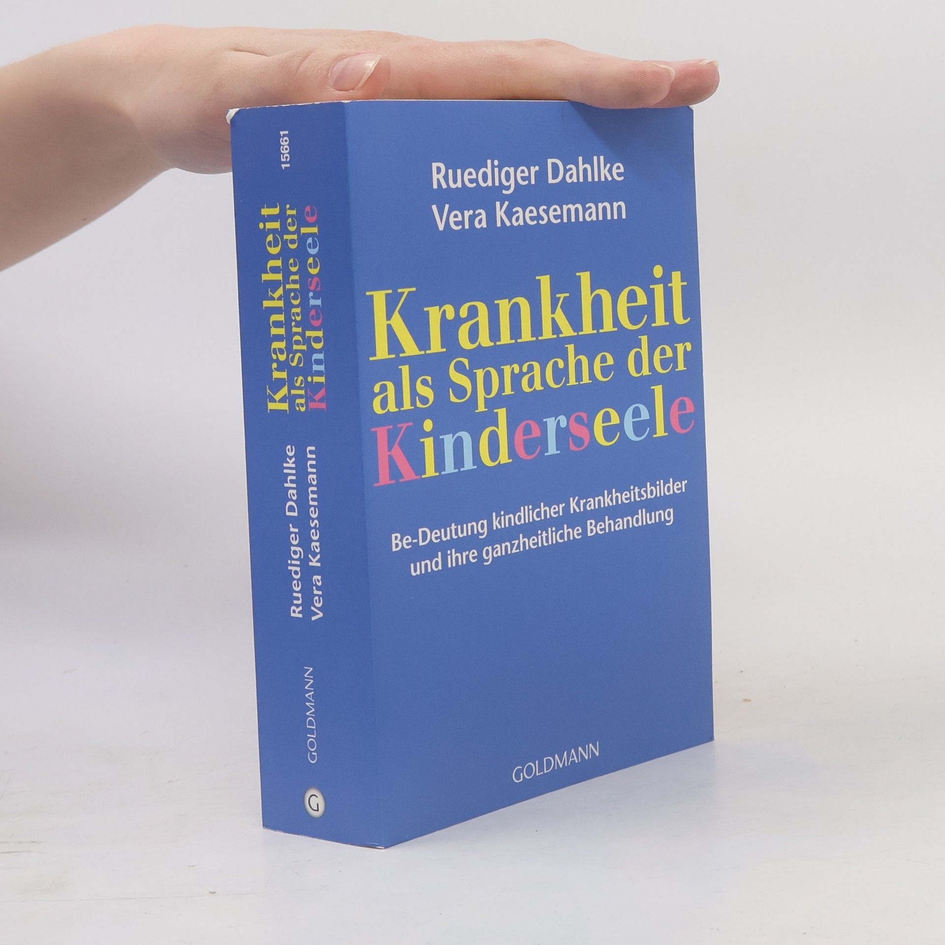 Ruediger Dahlke Krankheit als Sprache der Kinderseele