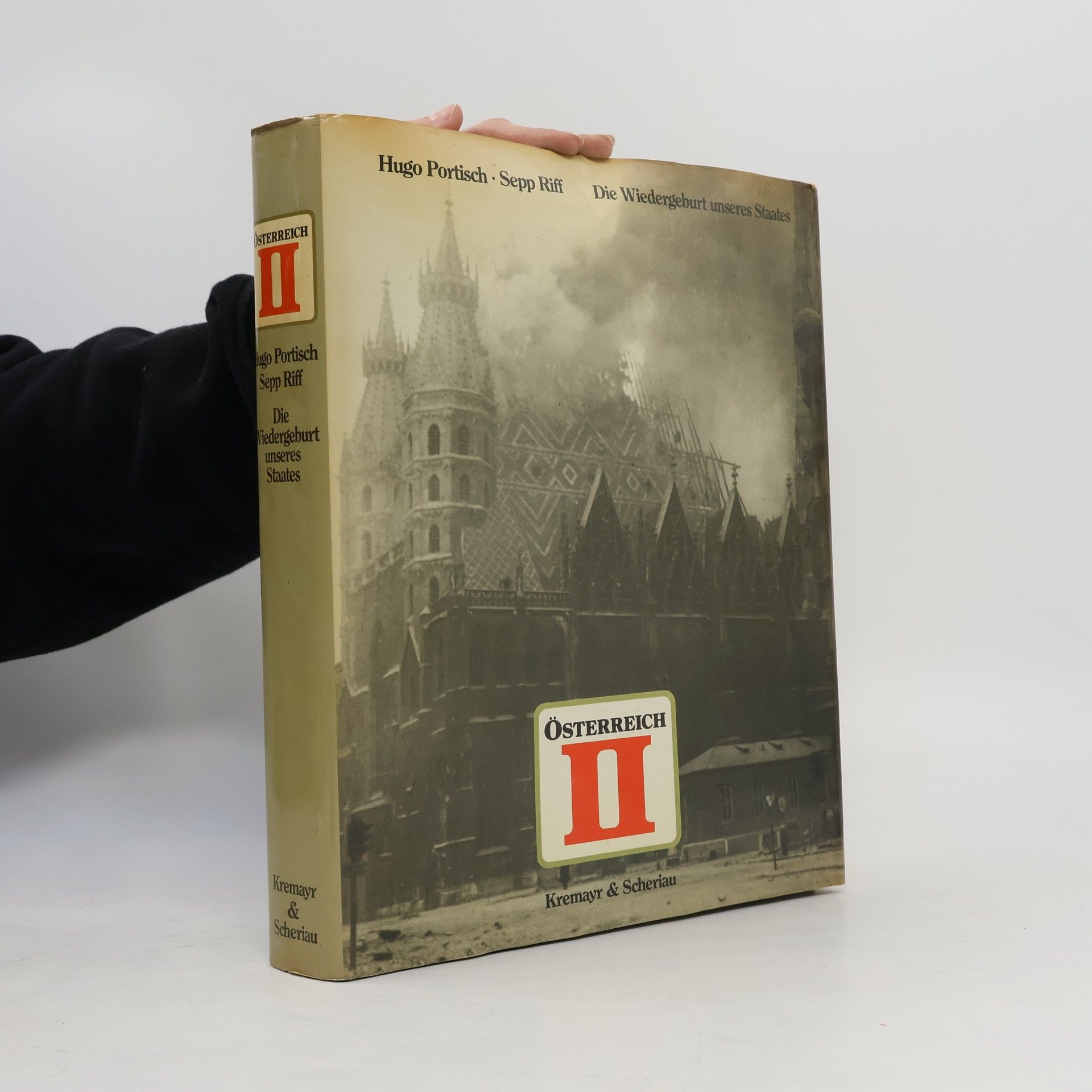 Österreich II. Die Widergeburt unseres Staates