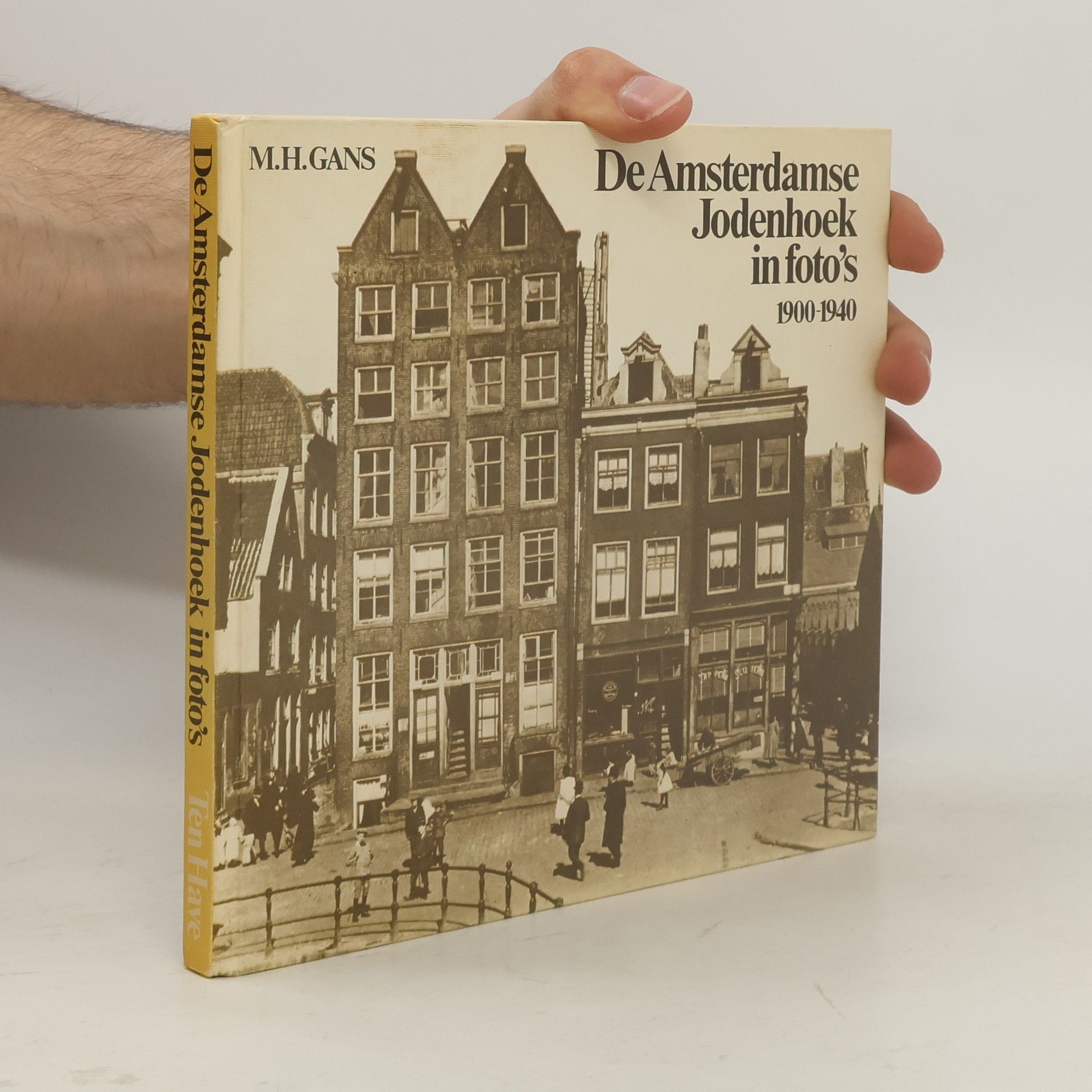 Mozes Heiman Gans De Amsterdamse Jodenhoek in foto's, 1900-1940