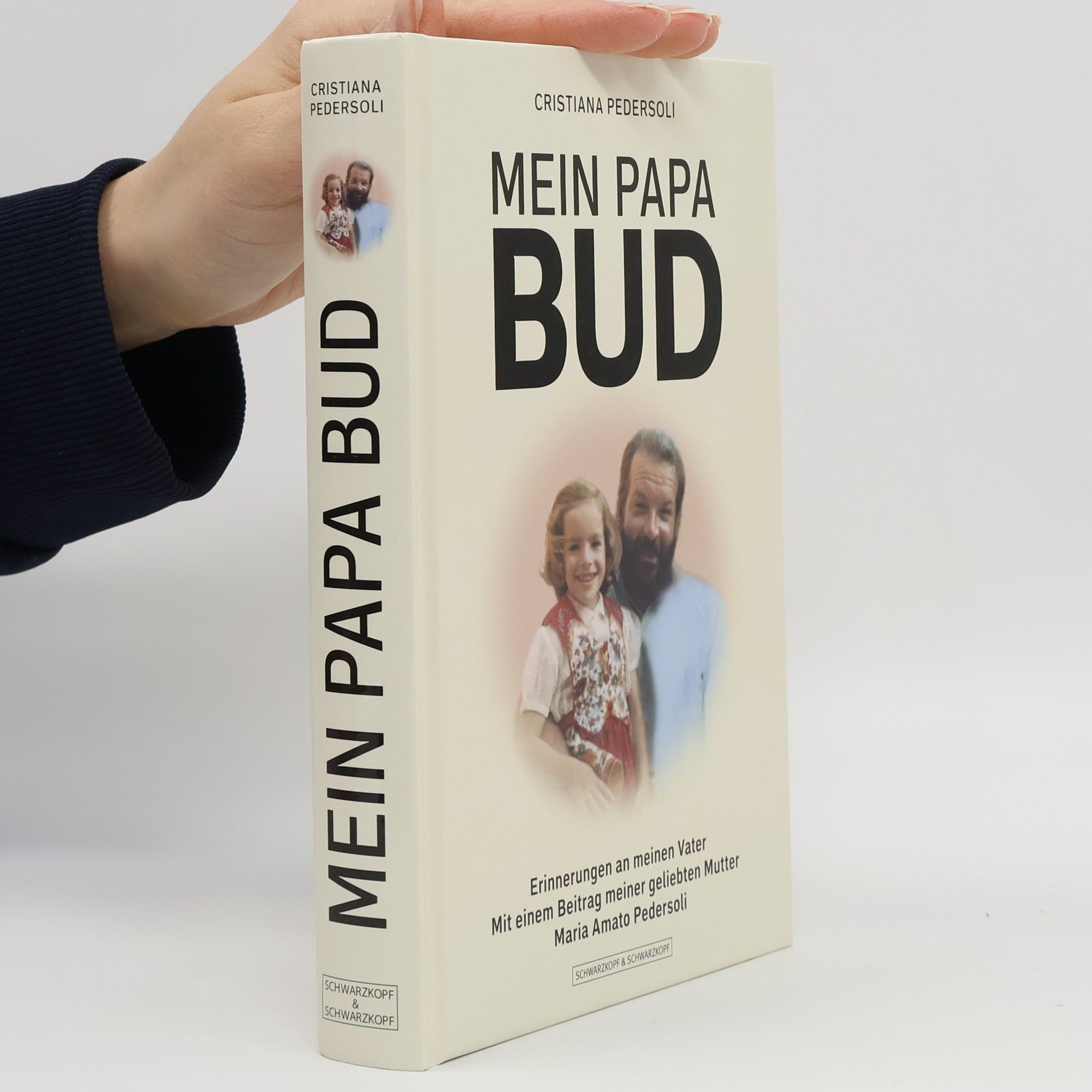 Cristiana Pedersoli Mein Papa Bud - Einmalige von Cristiana Pedersoli handsignierte und nummerierte Erstausgabe!