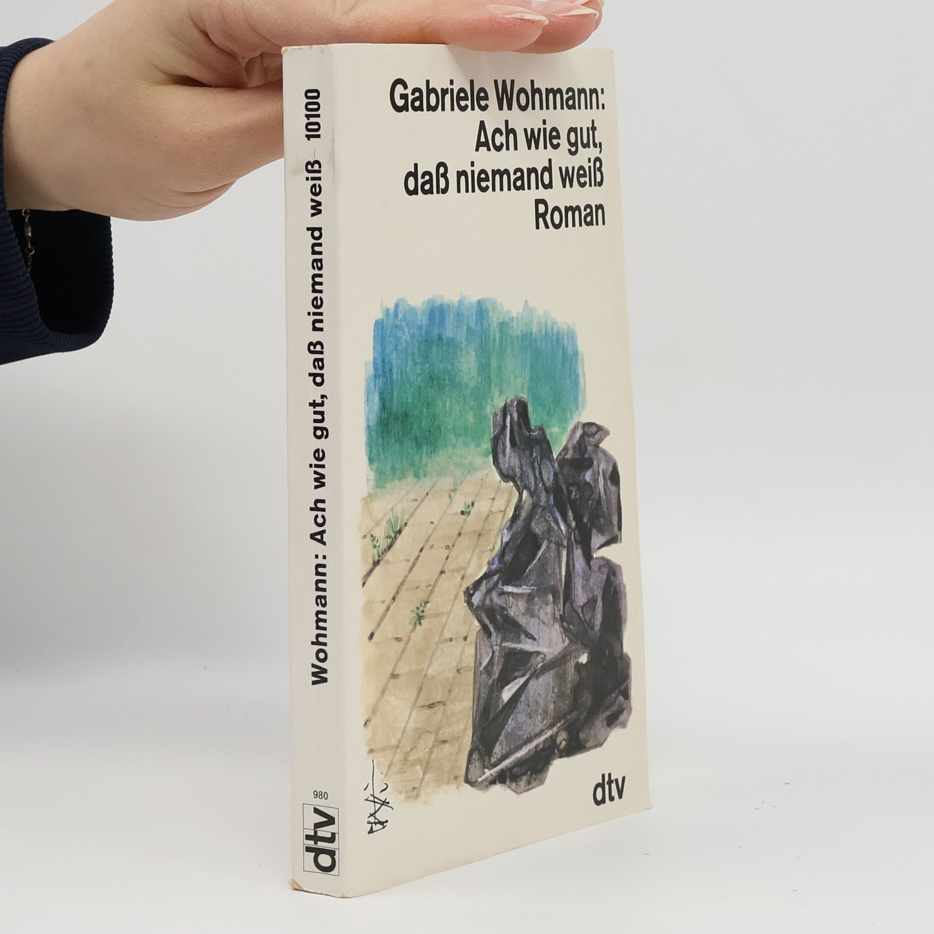 Gabriele Wohmann Ach wie gut, daß niemand weiß. Roman