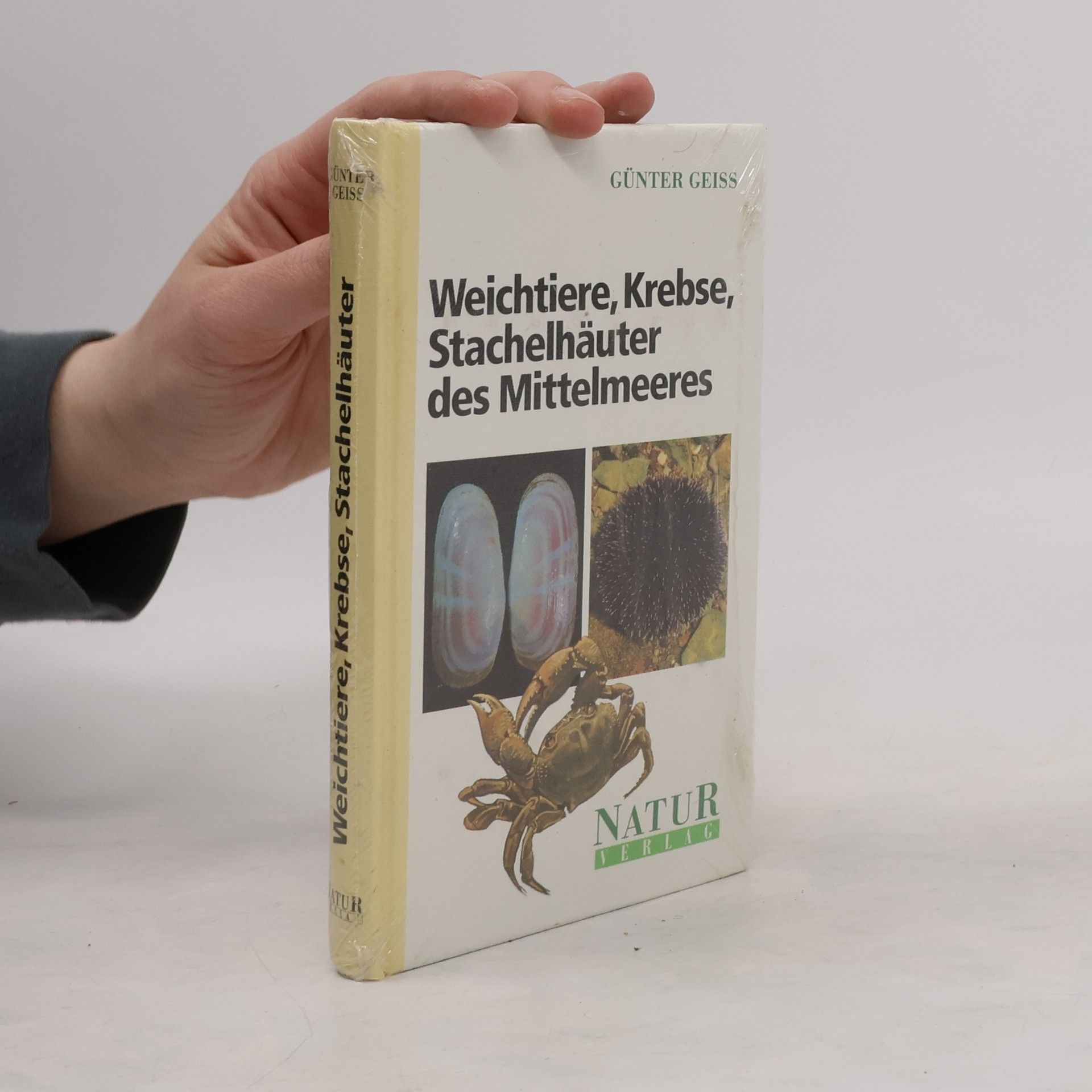 Günter Geiss Weichtiere, Krebse und Stachelhäuter