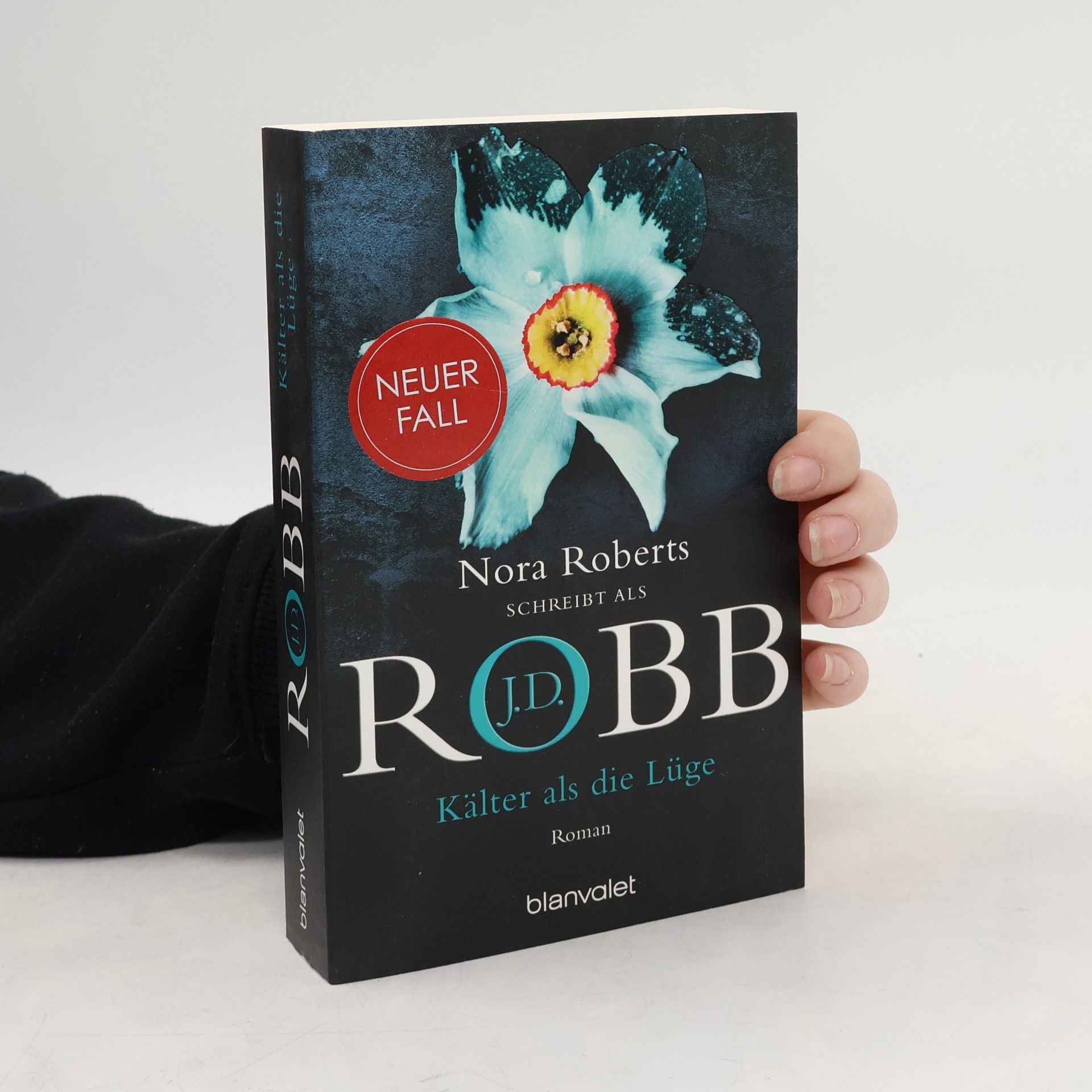 Nora Roberts Kälter als die Lüge
