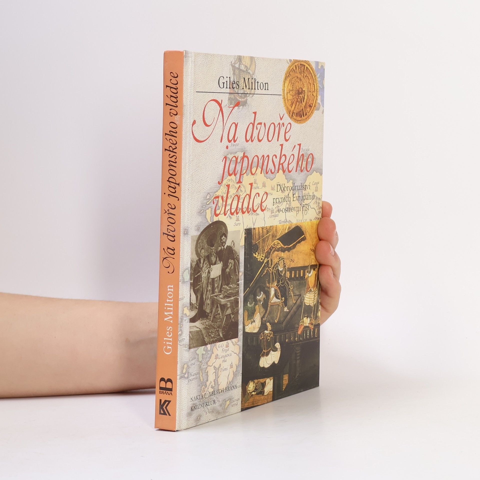 Giles Milton Na dvoře japonského vládce