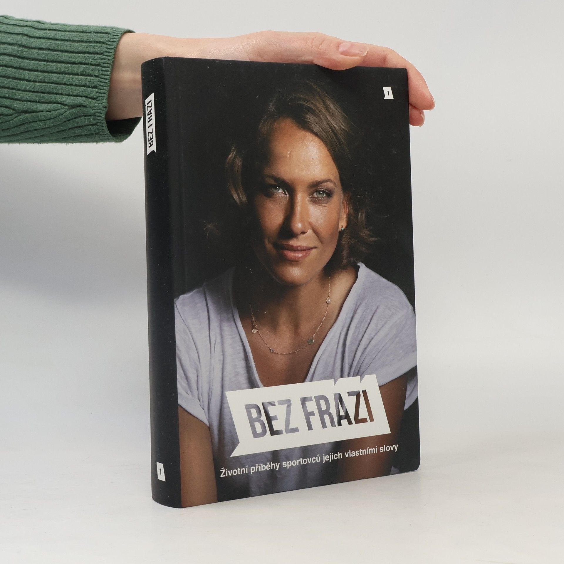 Bez frází : životní příběhy sportovců jejich vlastními slovy