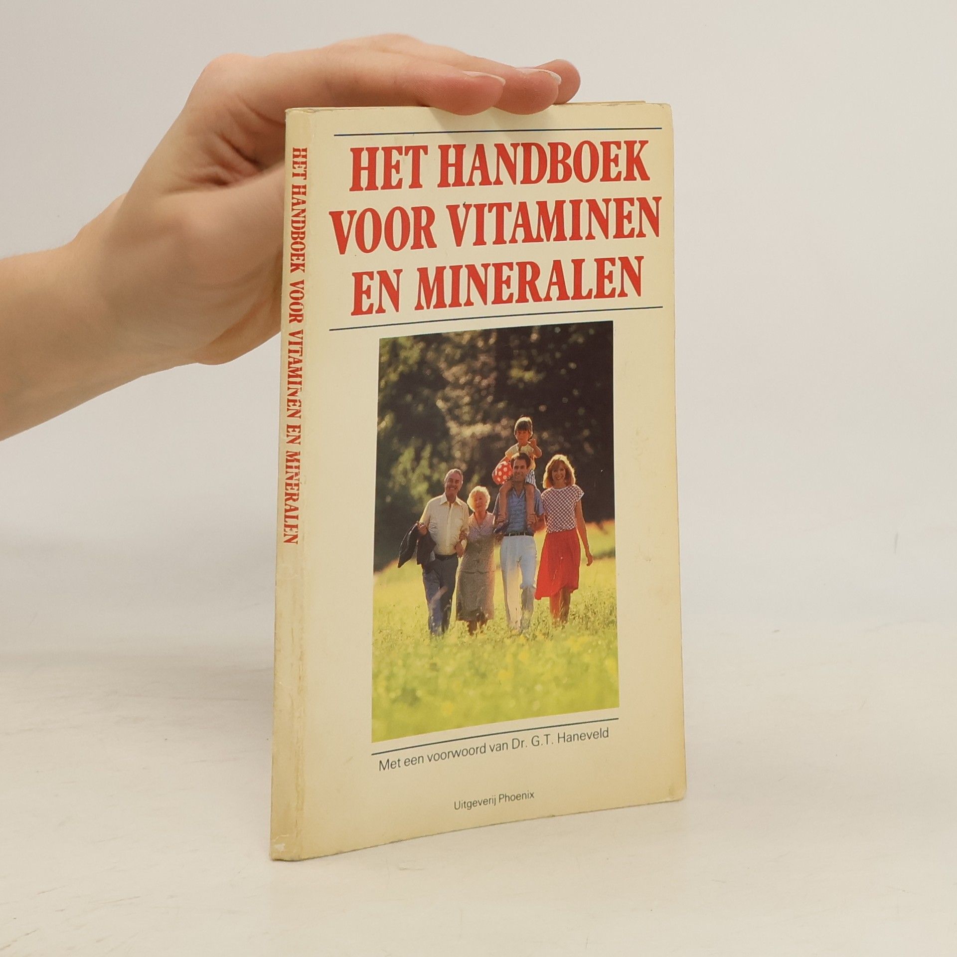 G.T.Haneveld Het handboek voor vitaminen en mineralen