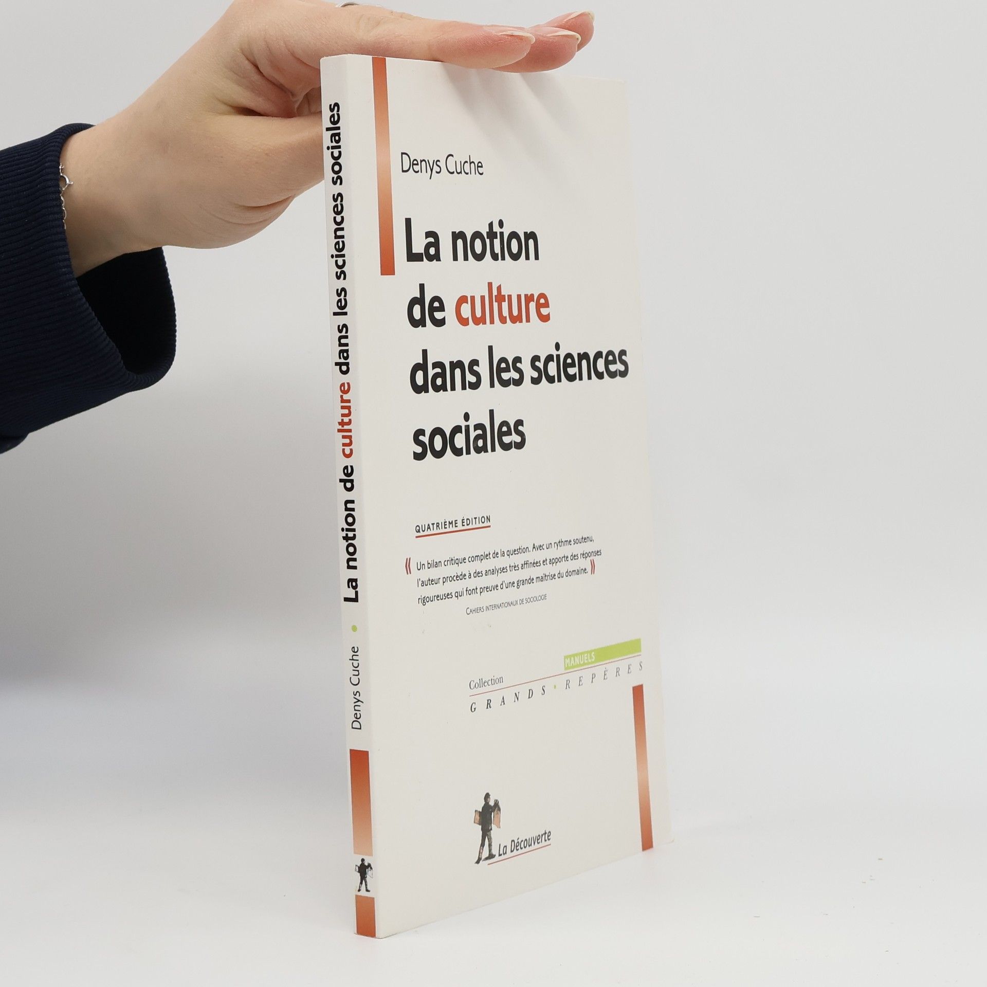 Denys Cuche Grands Repères: La notion de culture dans les sciences sociales