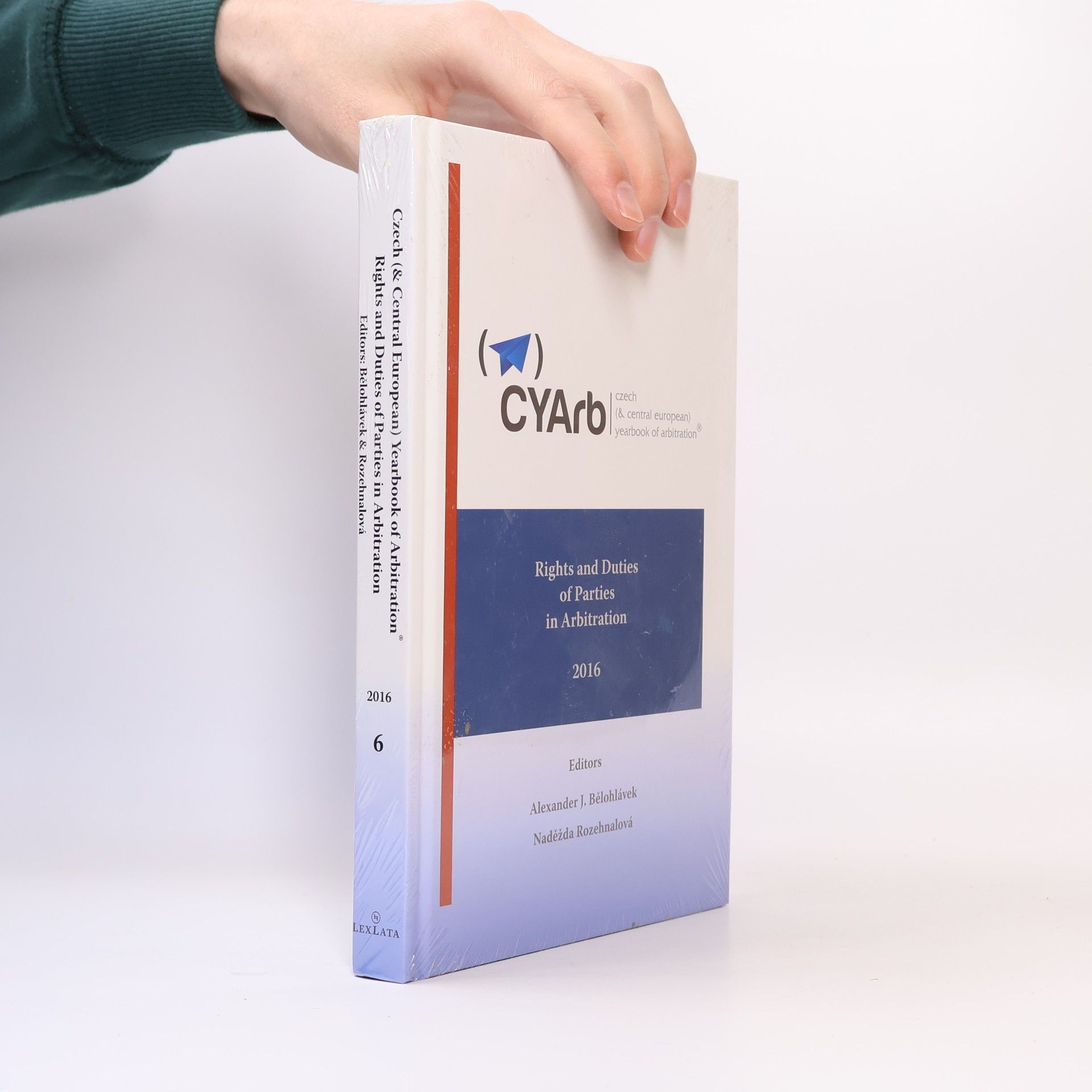 Alexander J. Bělohlávek Rights and duties of parties in arbitration