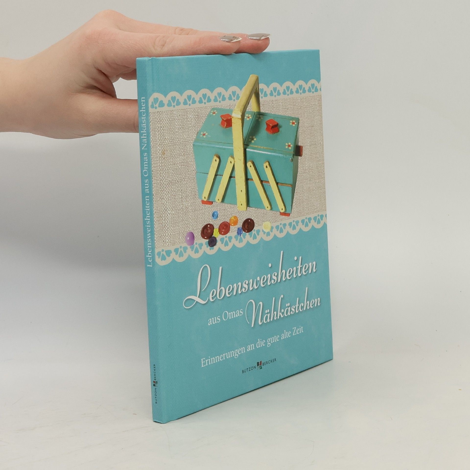 Unknown Author Lebensweisheiten aus Omas Nähkästchen