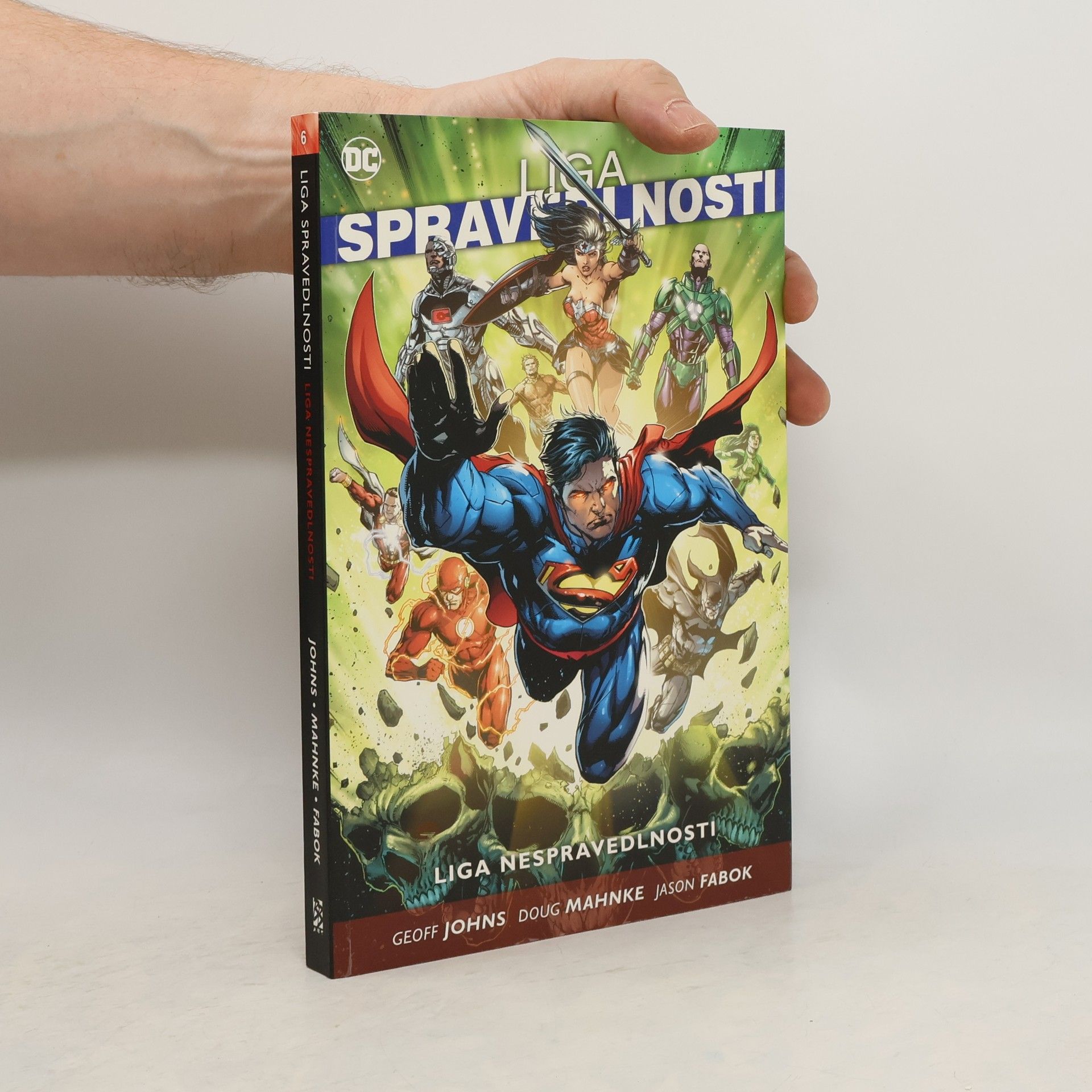 Kolektiv autorů Liga spravedlnosti. Kniha šestá, Liga nespravedlnosti