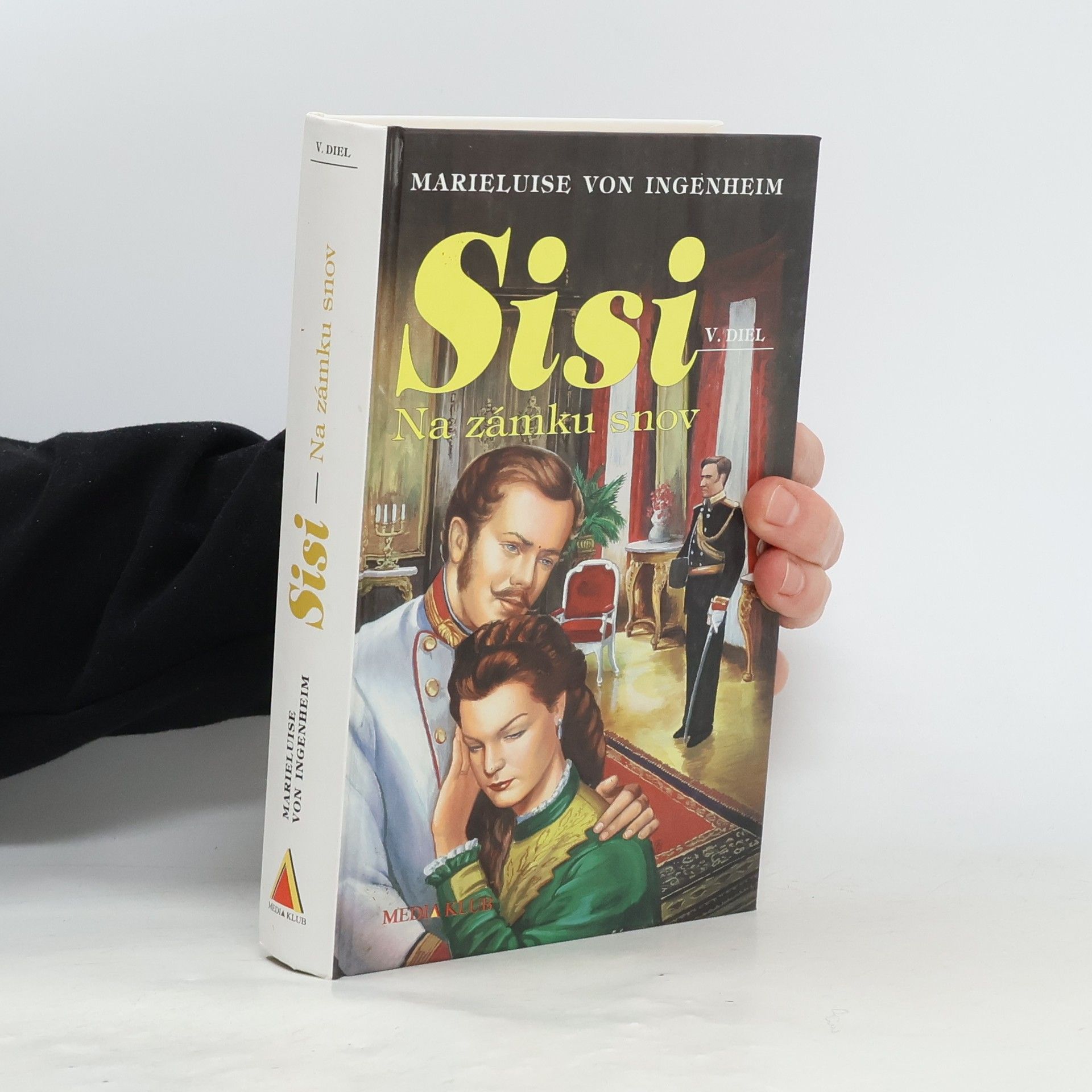 Maireluise von Ingenheim Sisi. Na zámku snov.