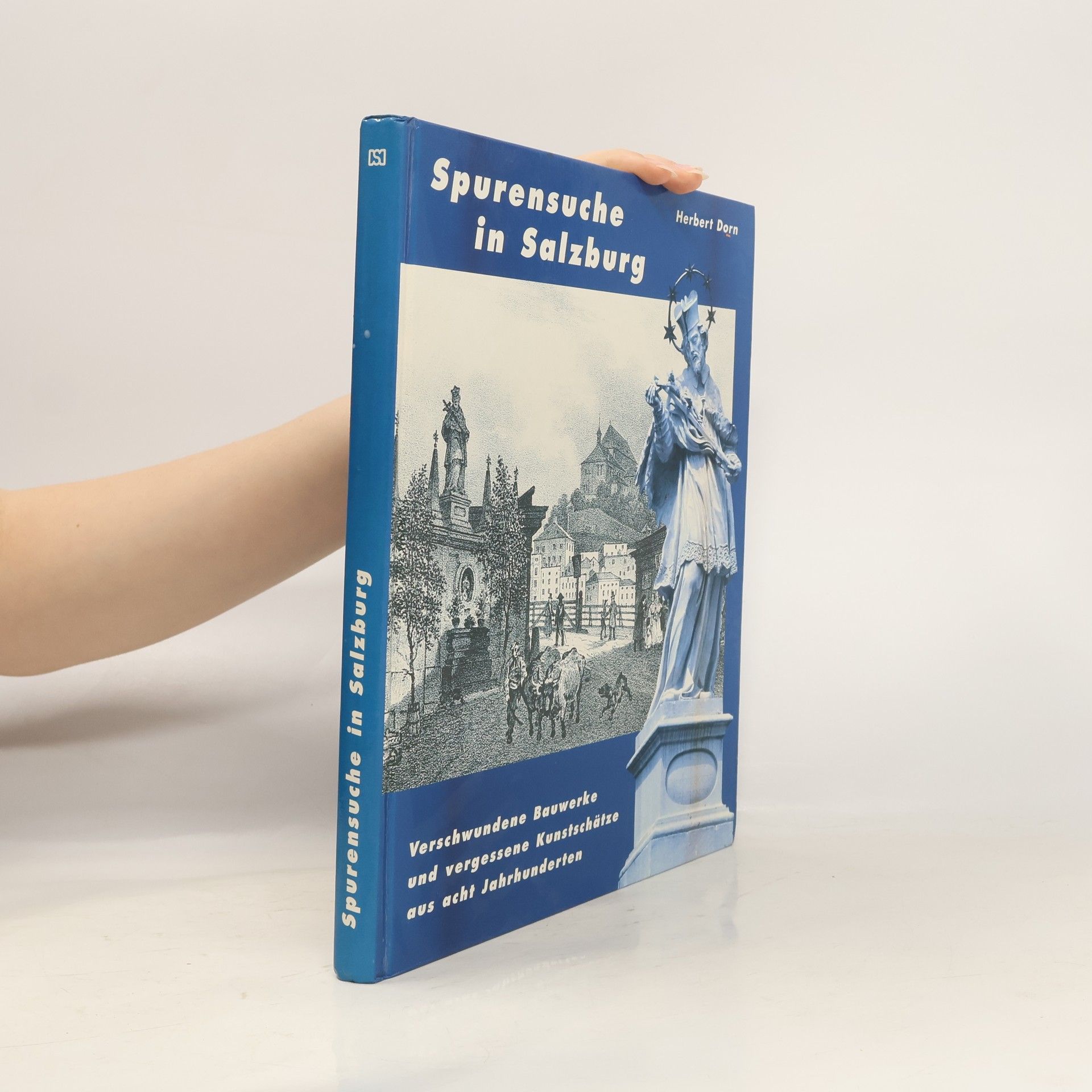 Herbert Dorn Spurensuche in Salzburg