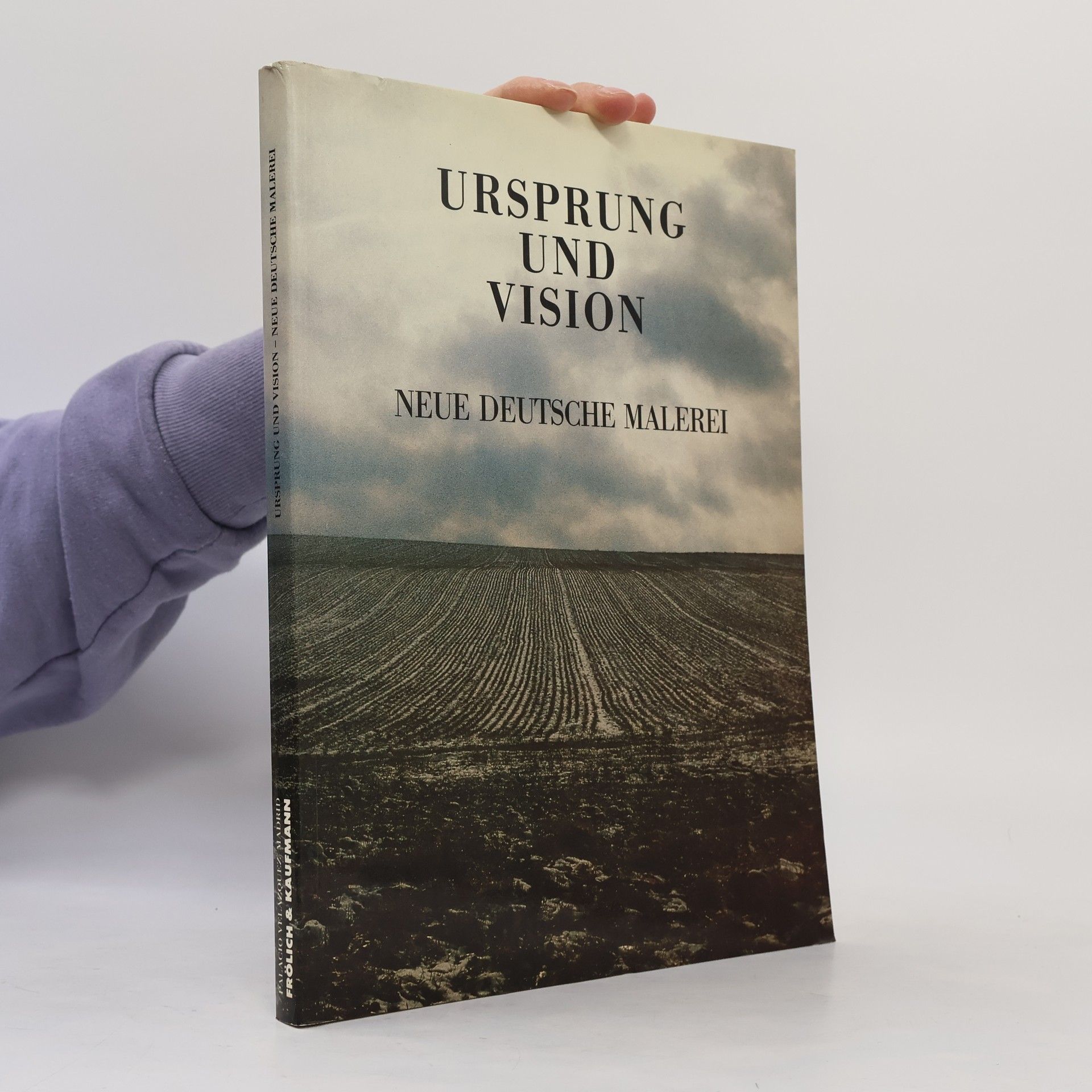 Ursprung und Vision - Neue deutsche Malerei