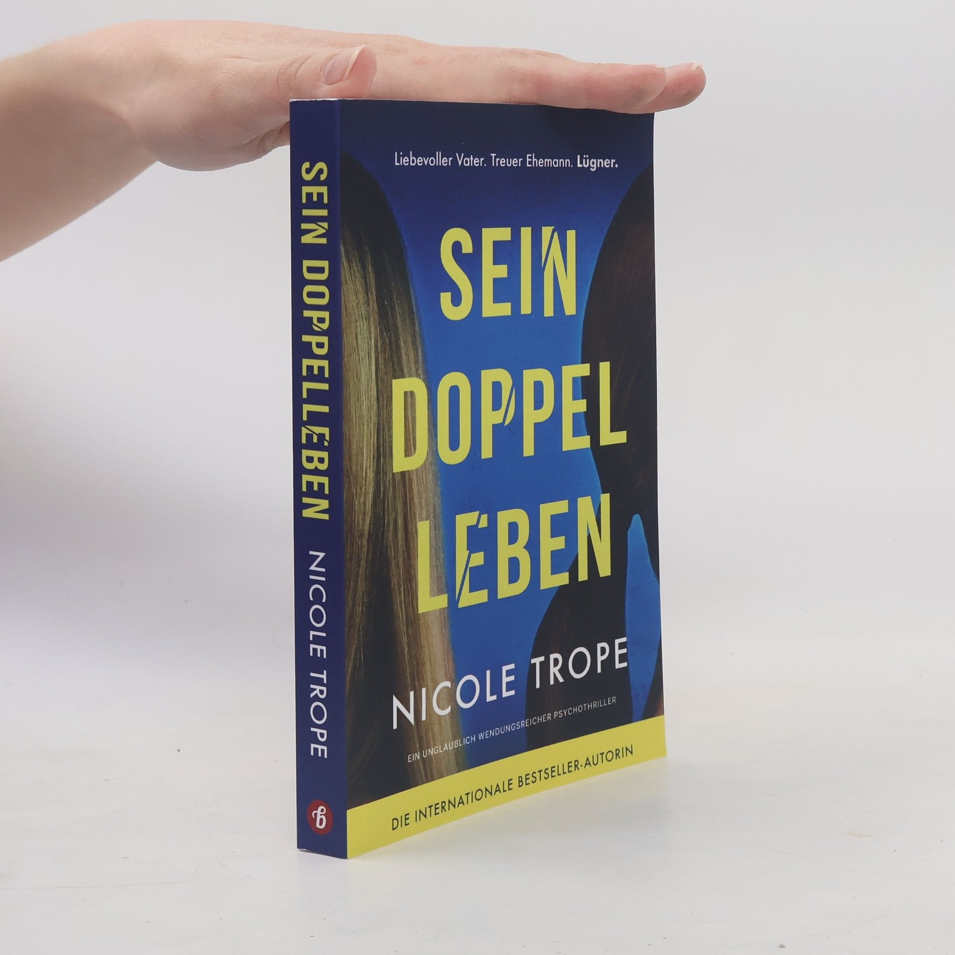 Nicole Trope Sein Doppelleben