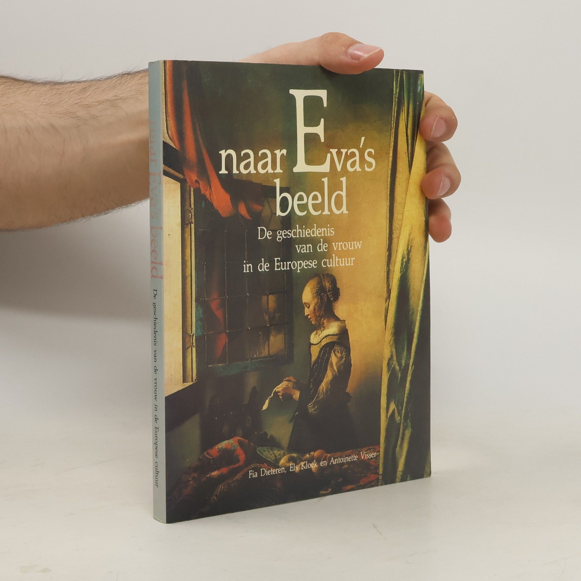 Naar Evaʼs beeld - De geschiedenis van de vrouw in de Europese cultuur