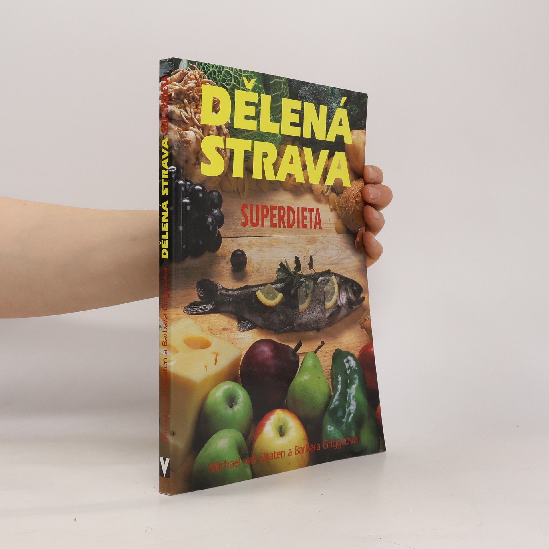 Michael van Straten Dělená strava. Superdieta