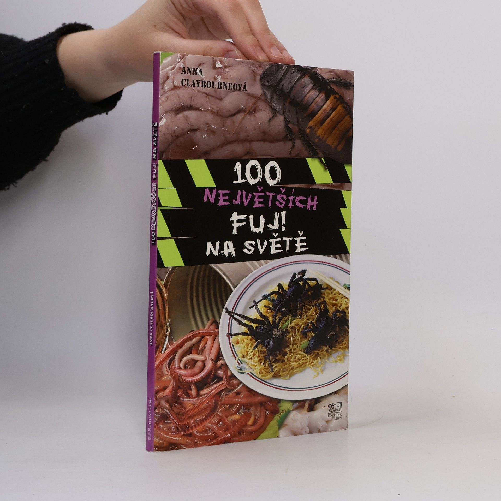 Anna Claybourne 100 největších fuj! na světě