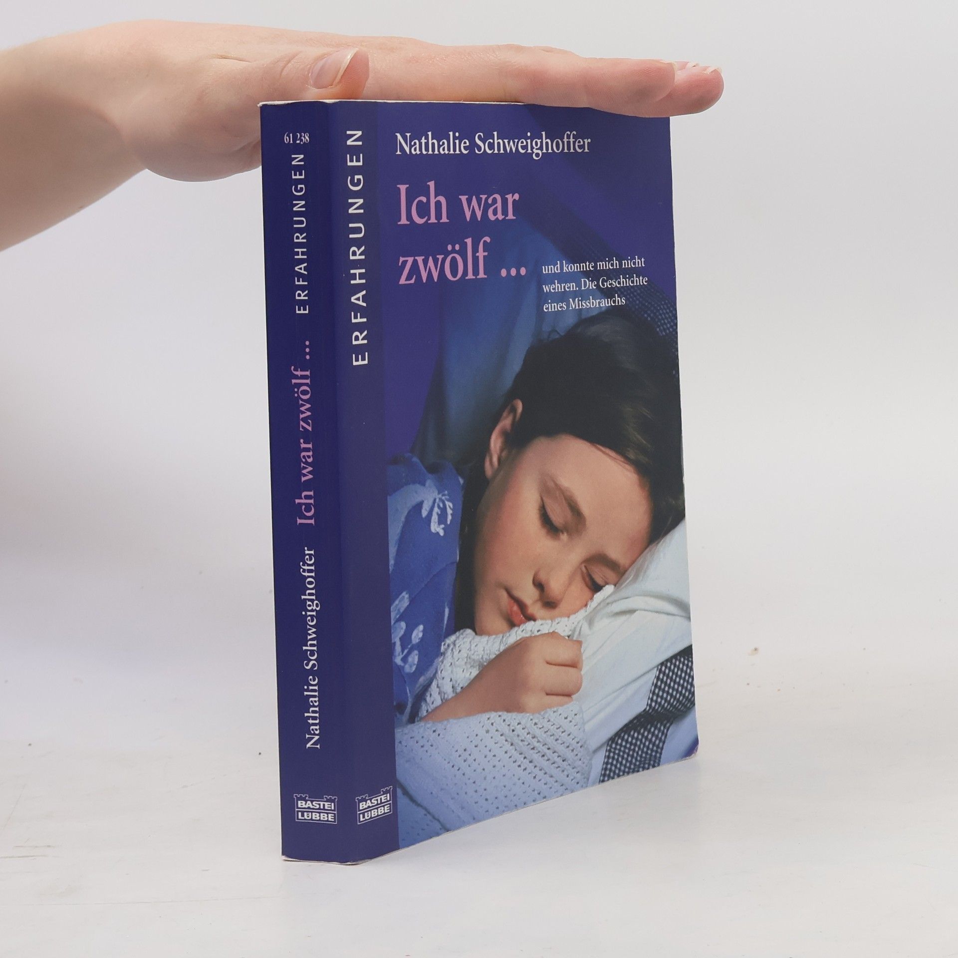 Nathalie Schweighoffer Ich war zwölf ...