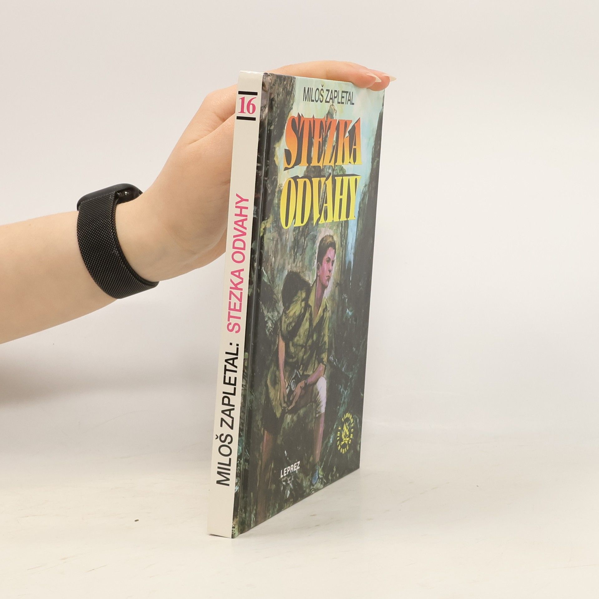 Miloš Zapletal Stezka odvahy