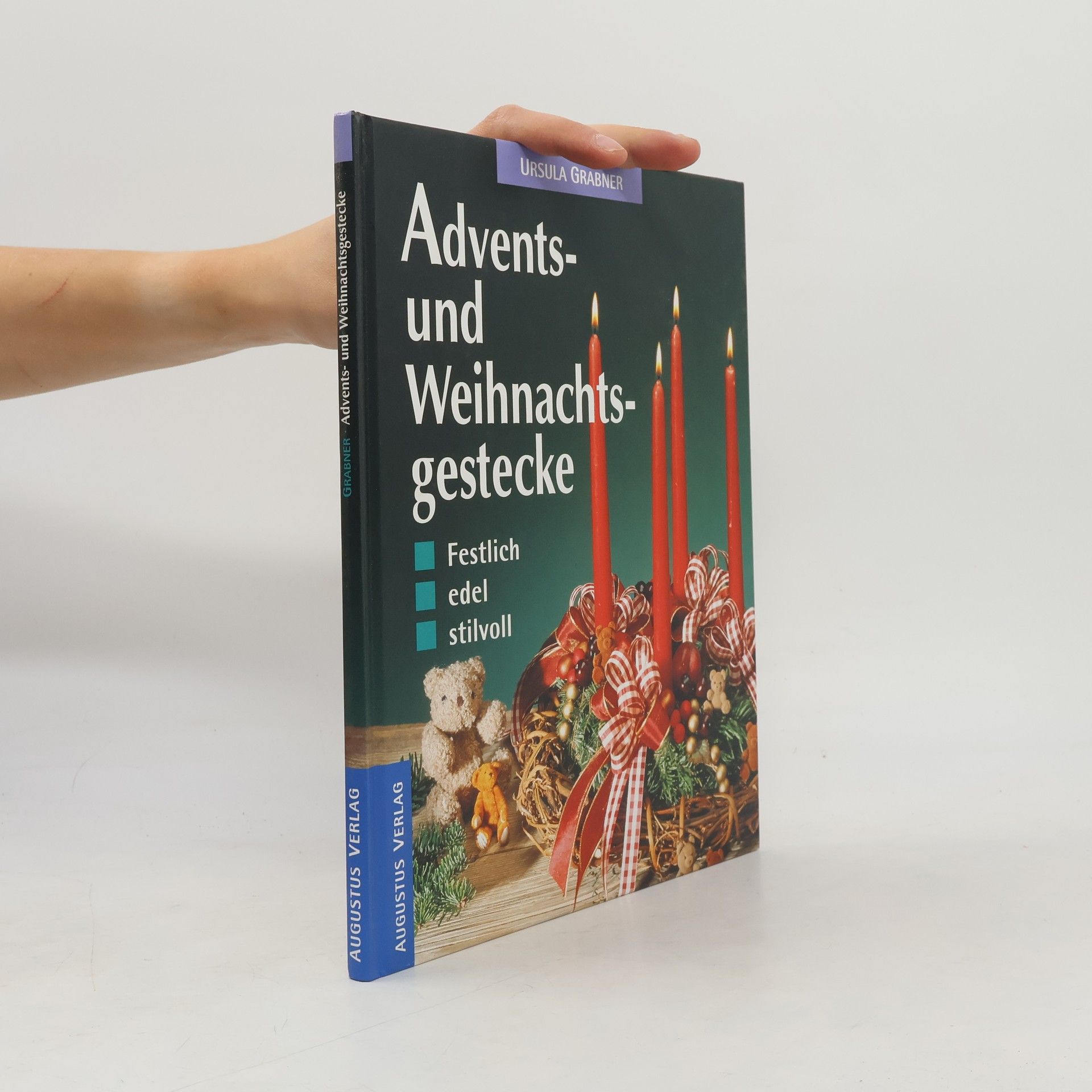 Autorenkollektiv Advents- und Weihnachtsgestecke