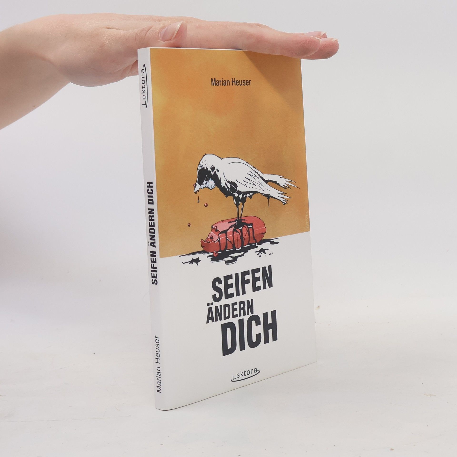 Marian Heuser Seifen ändern dich