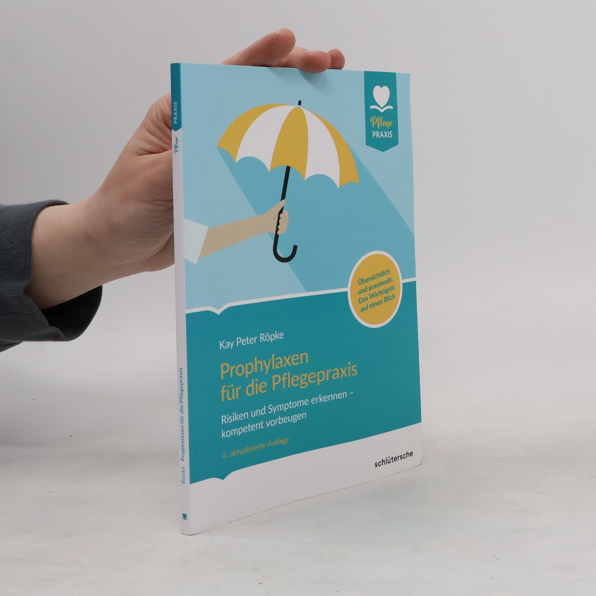 Kay Peter Röpke Prophylaxen für die Pflegepraxis