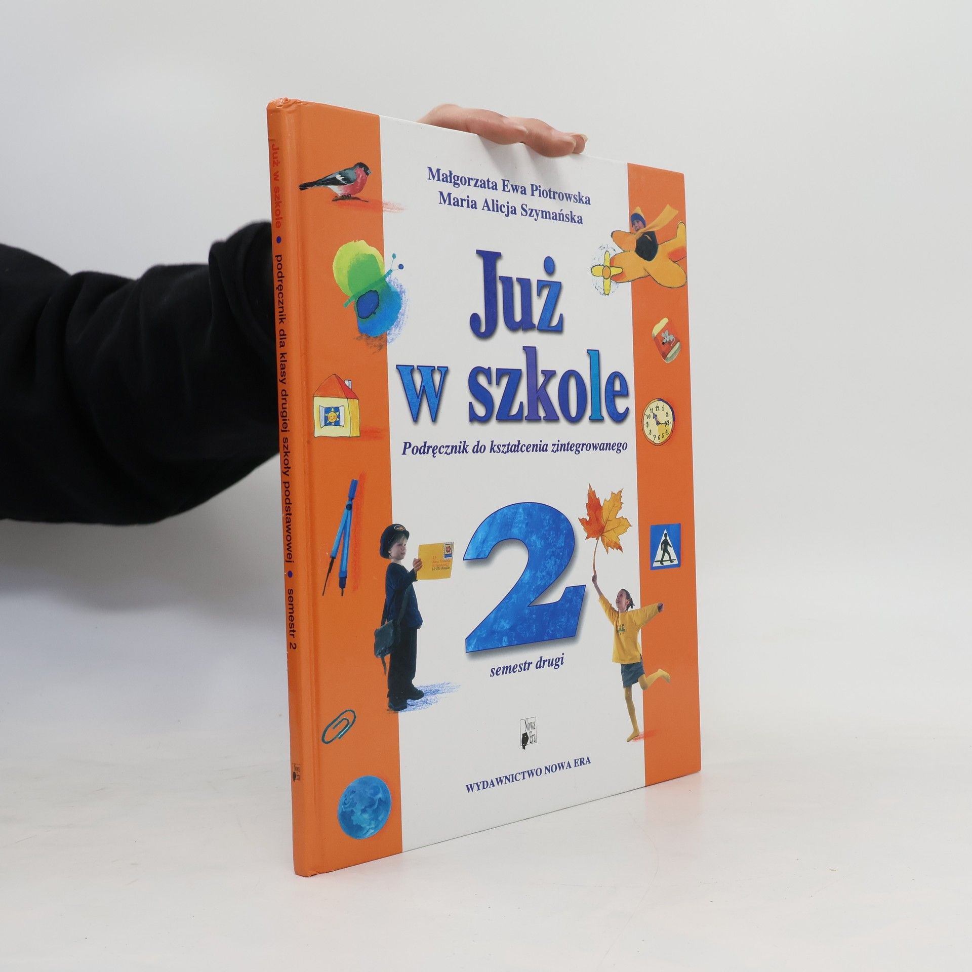 Piotrowska Małgorzata Ewa Już w szkole