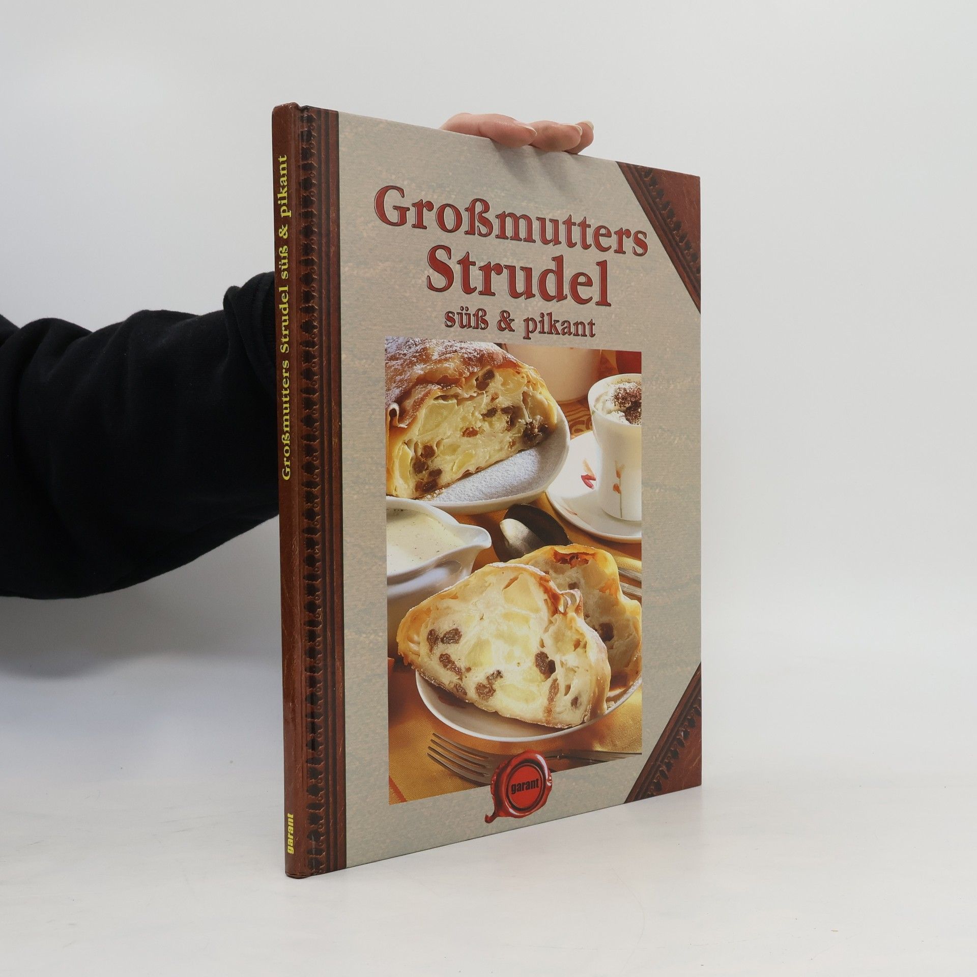Autorenkollektiv Großmutters Strudel süß & pikant