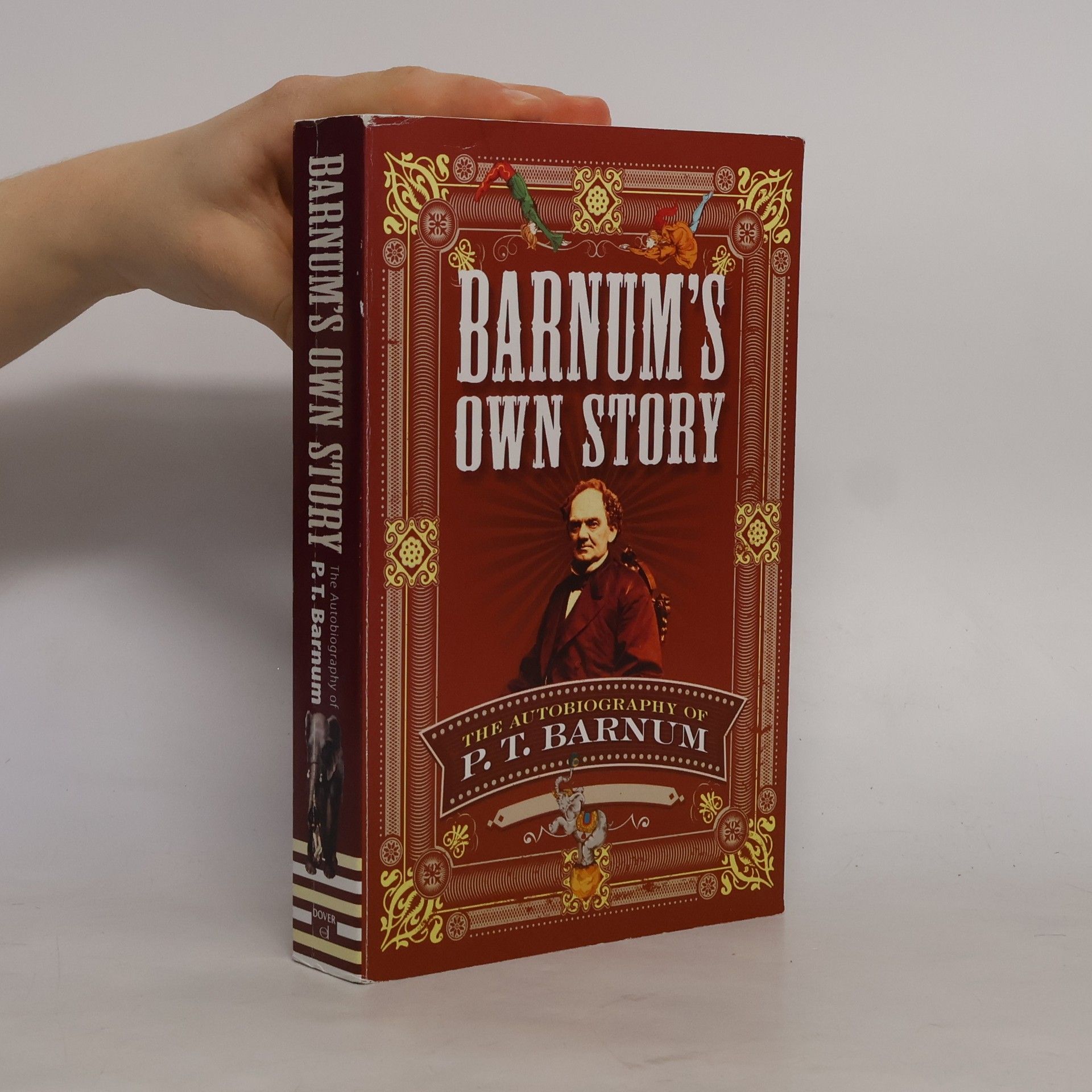 P. T. Barnum Barnum's Own Story