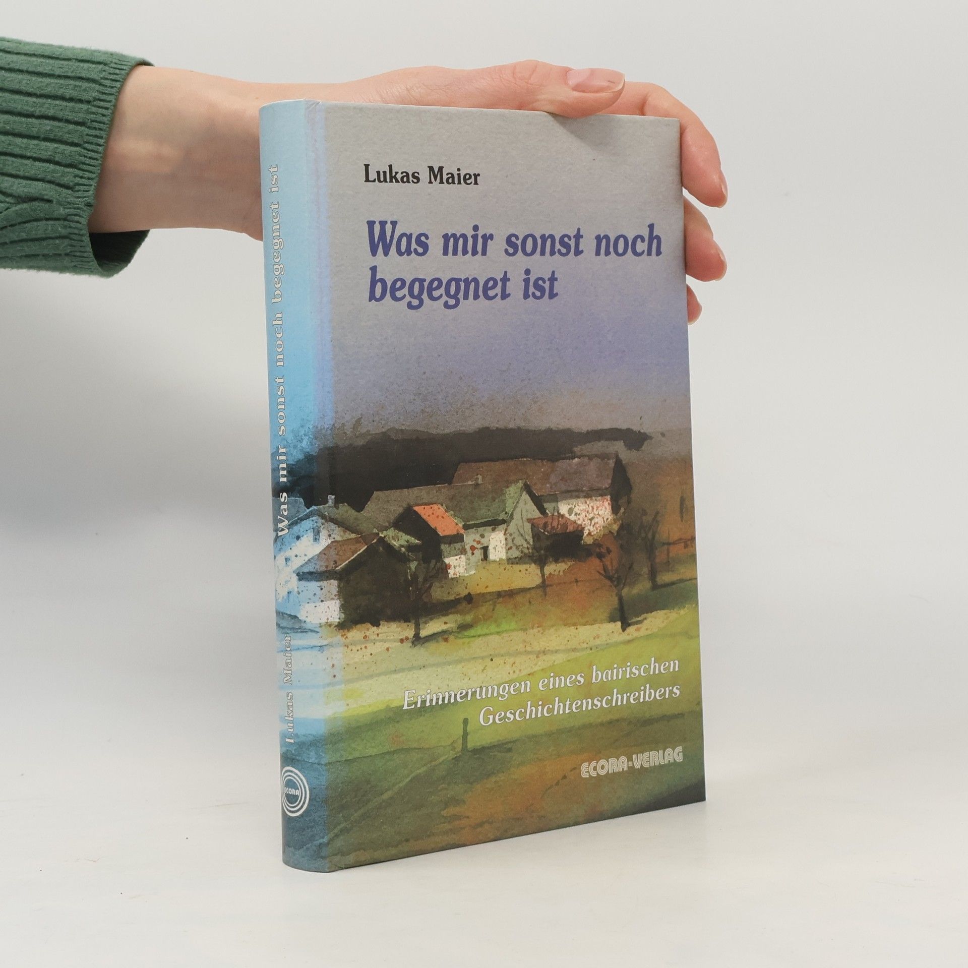 Lukas Maier Was mir sonst noch begegnet ist