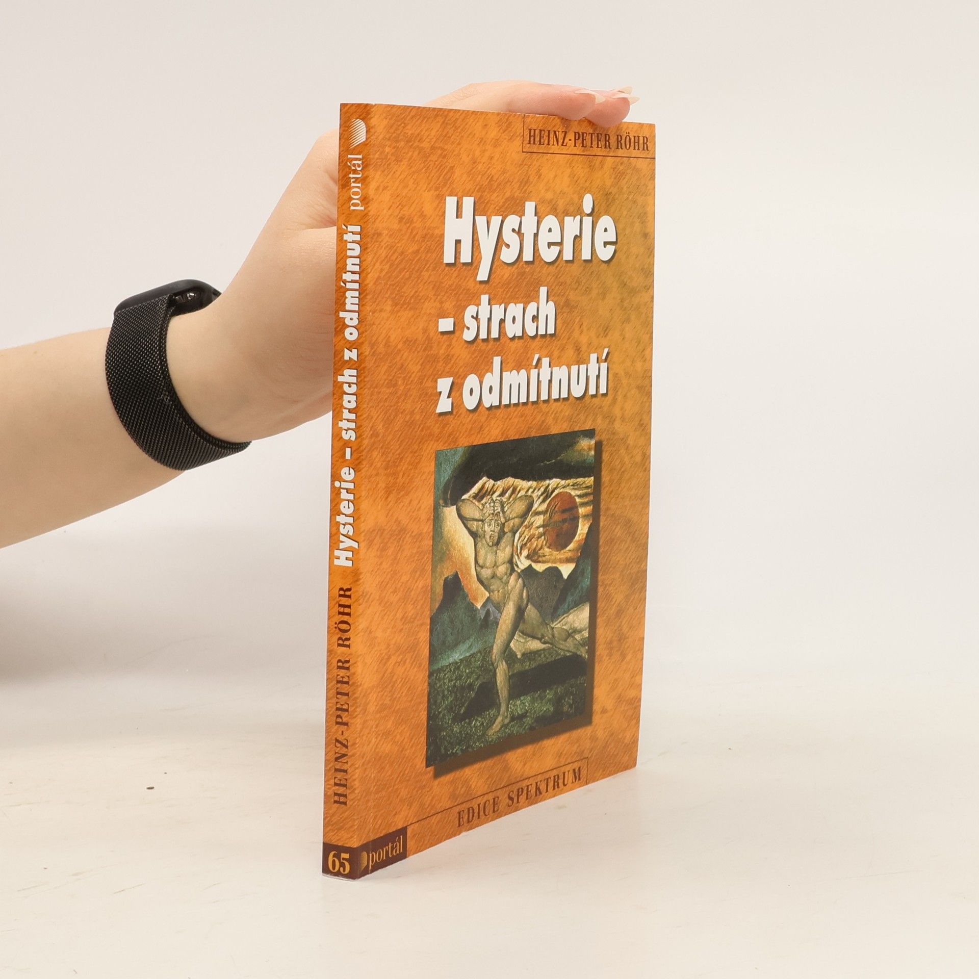 Heinz-Peter Röhr Hysterie - strach z odmítnutí