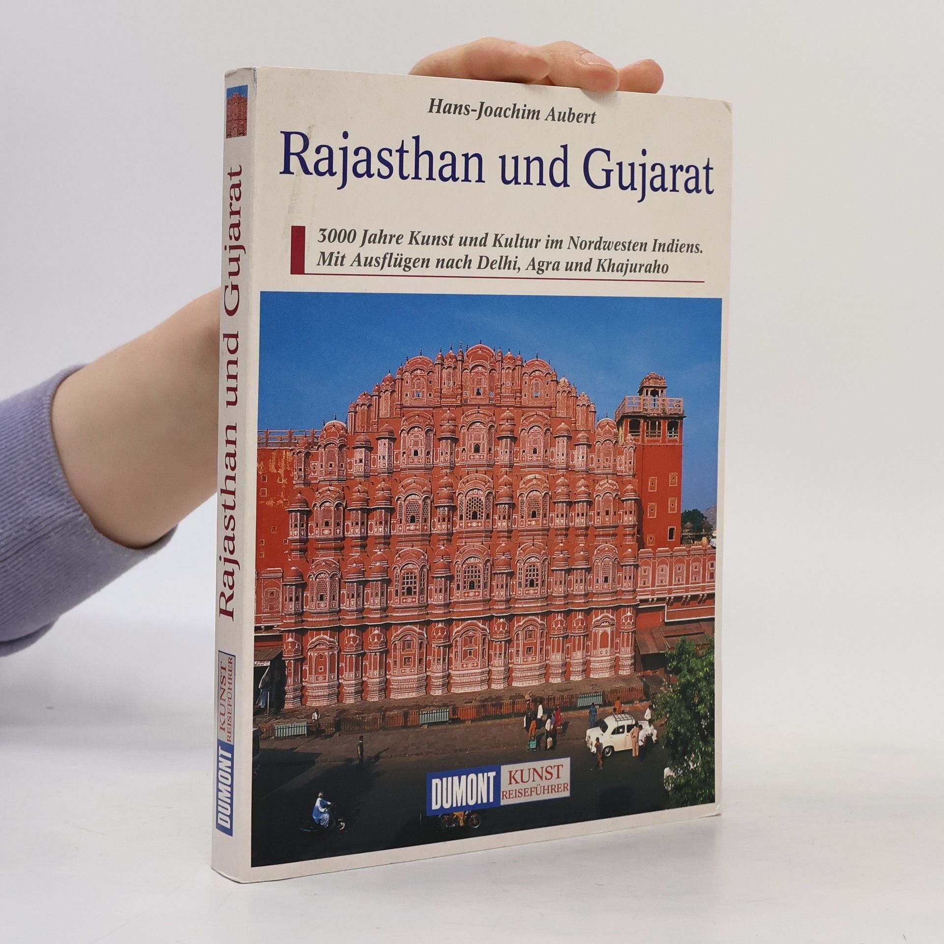 Joachim Aubert Rajasthan und Gujarat