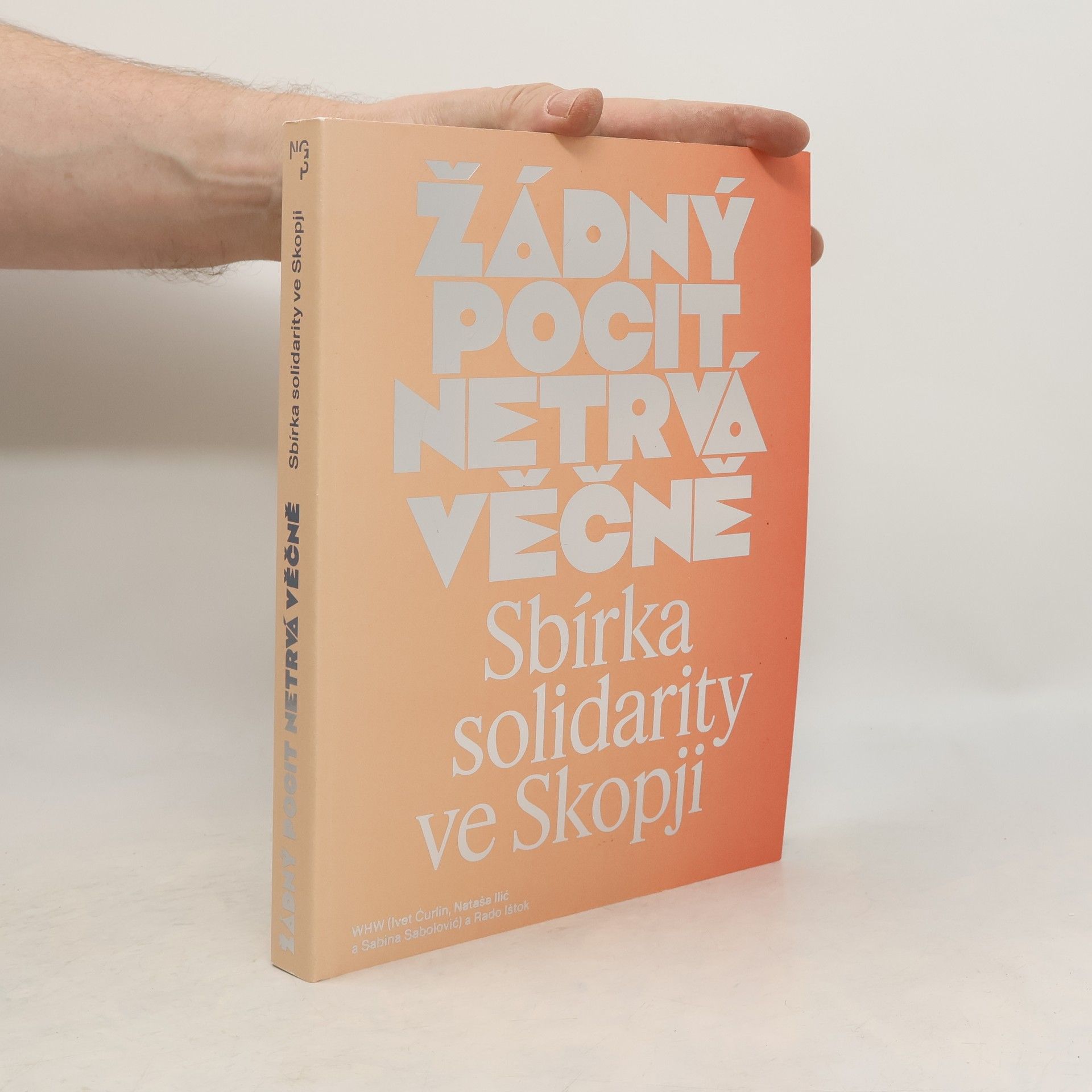 Auteurscollectief Žádný pocit netrvá věčně: sbírka solidarity ve Skopji