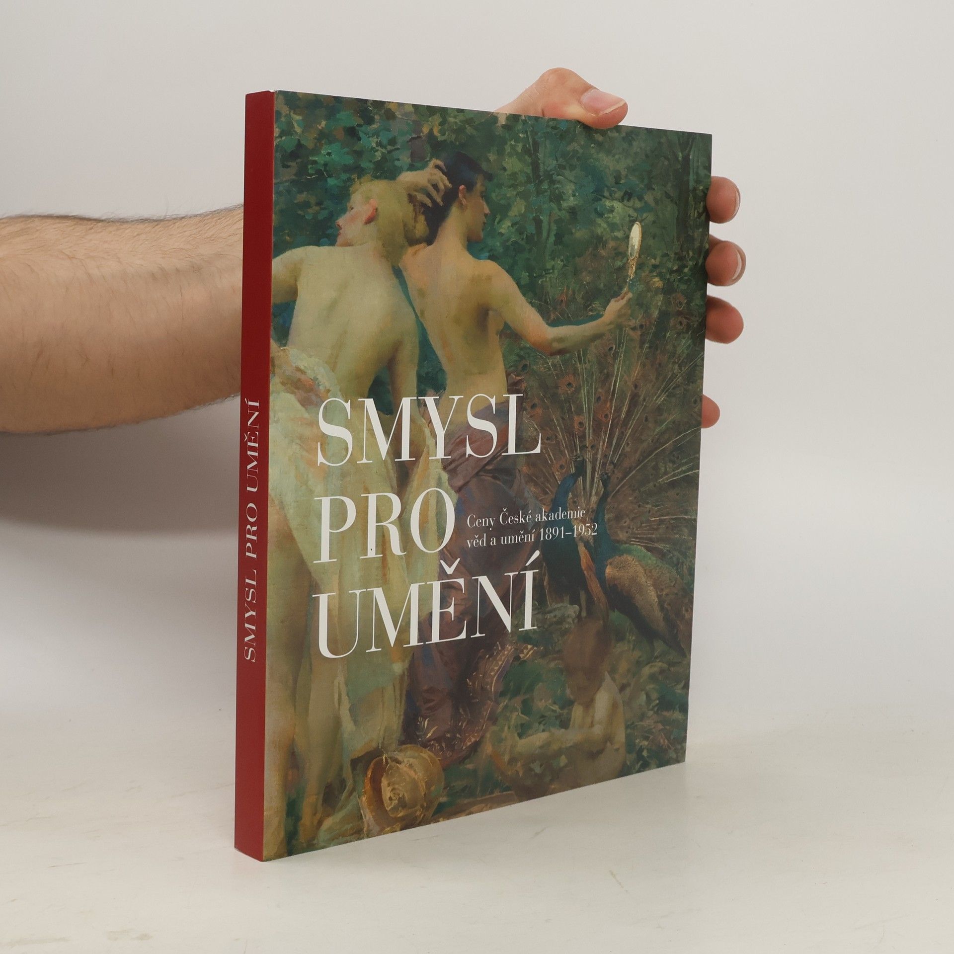 Česko Salmovský palác Praha Smysl pro umění : ceny České akademie věd a umění 1891-1952
