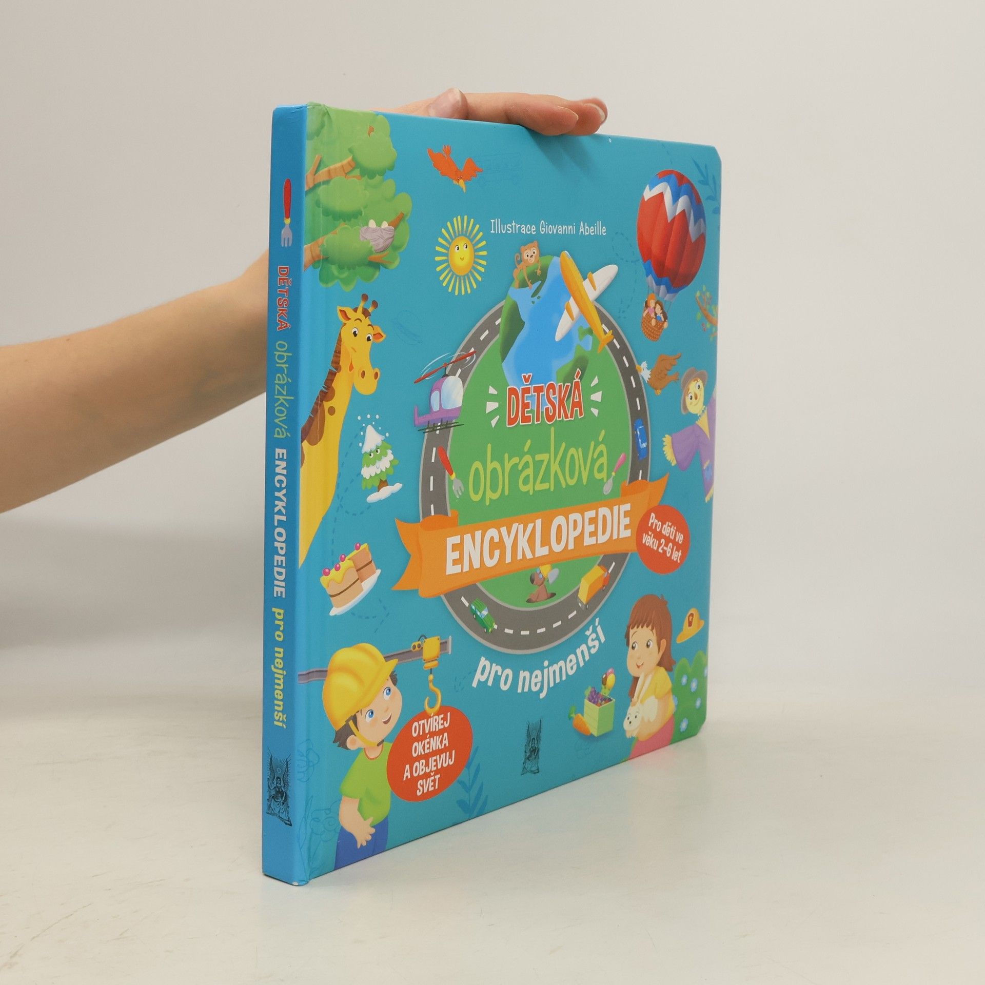 Jakub Laxar Dětská obrázková encyklopedie pro nejmenší. Otvírej okénka a objevuj svět