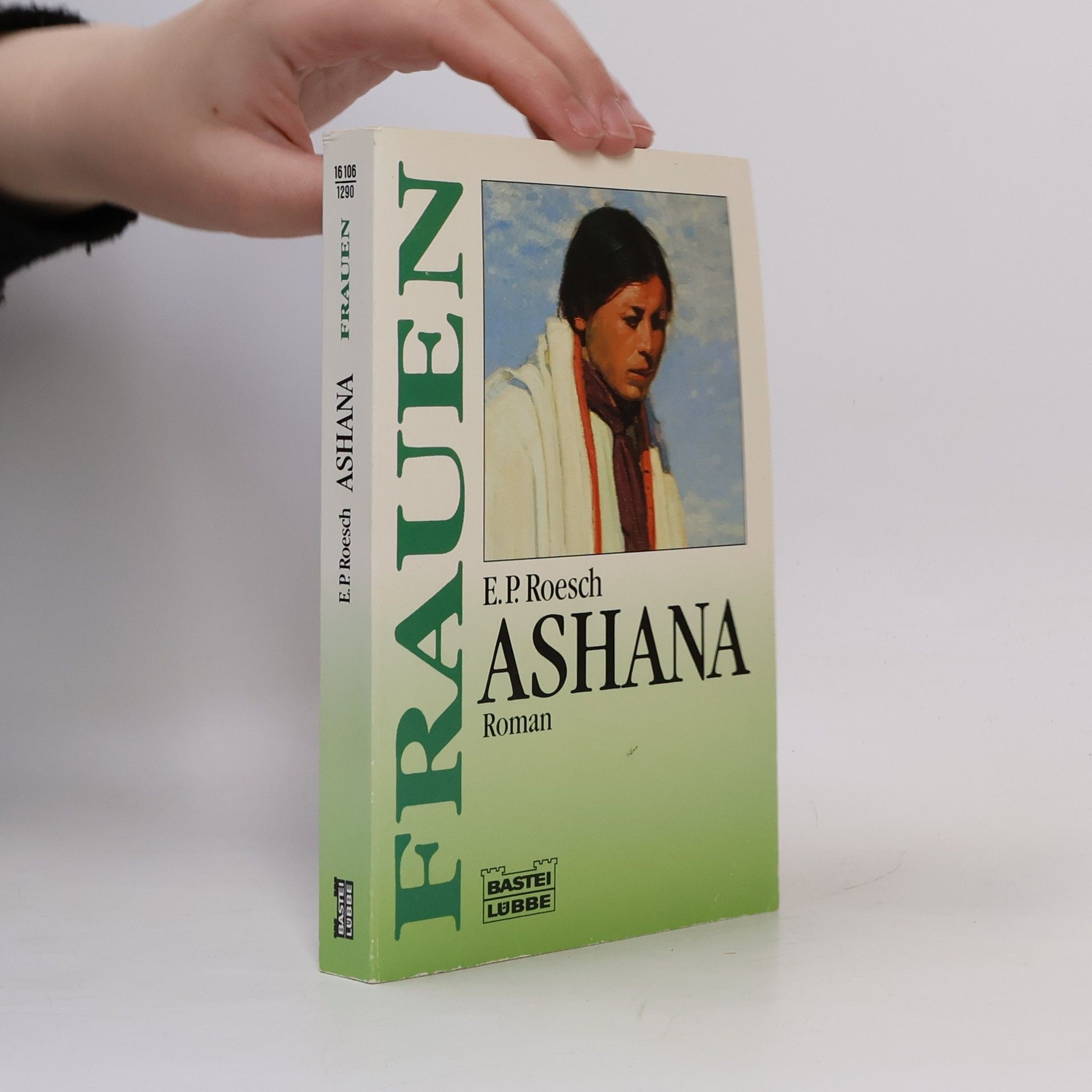 E. P. Roesch Ashana. Roman