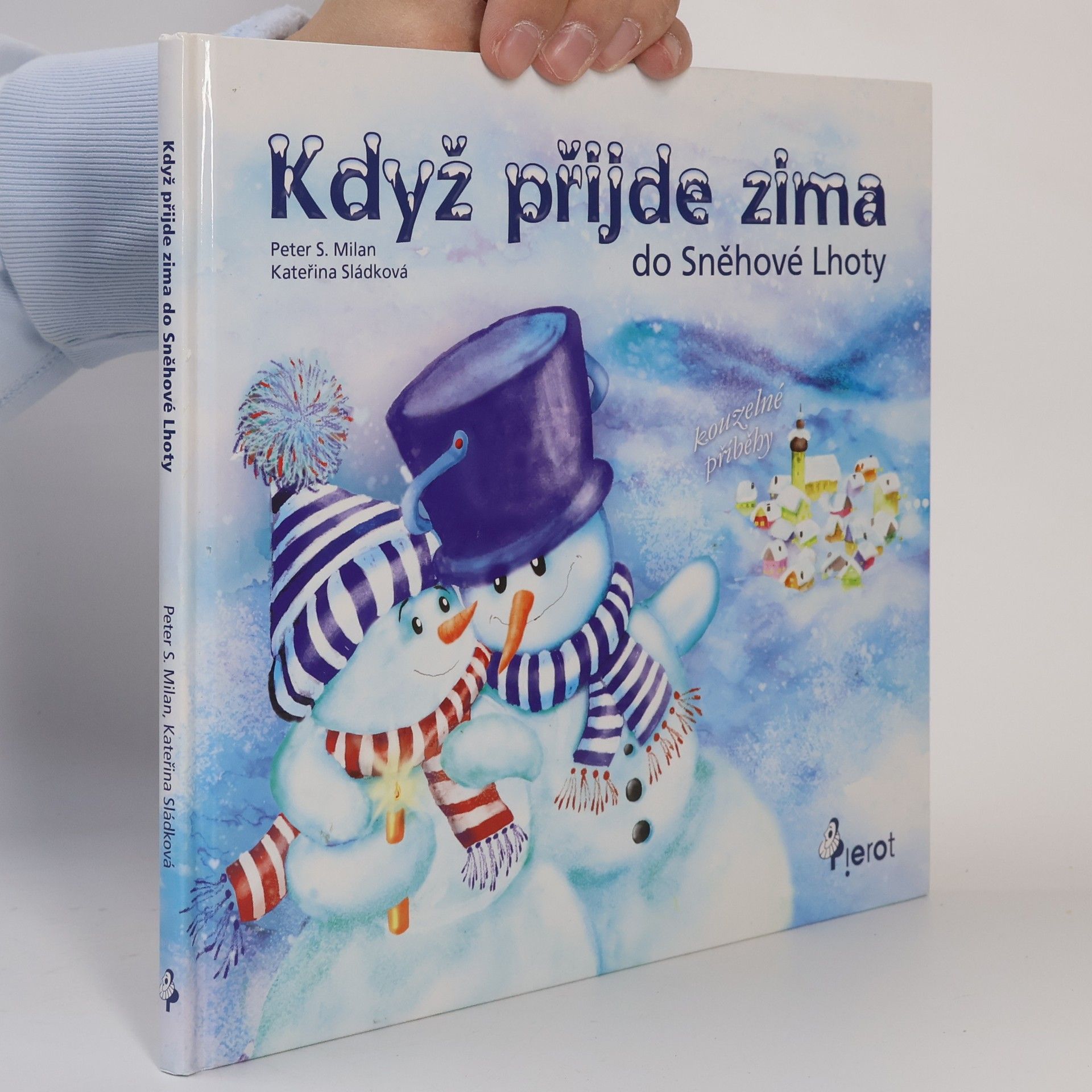 Peter S. Milan Když přijde zima do Sněhové Lhoty
